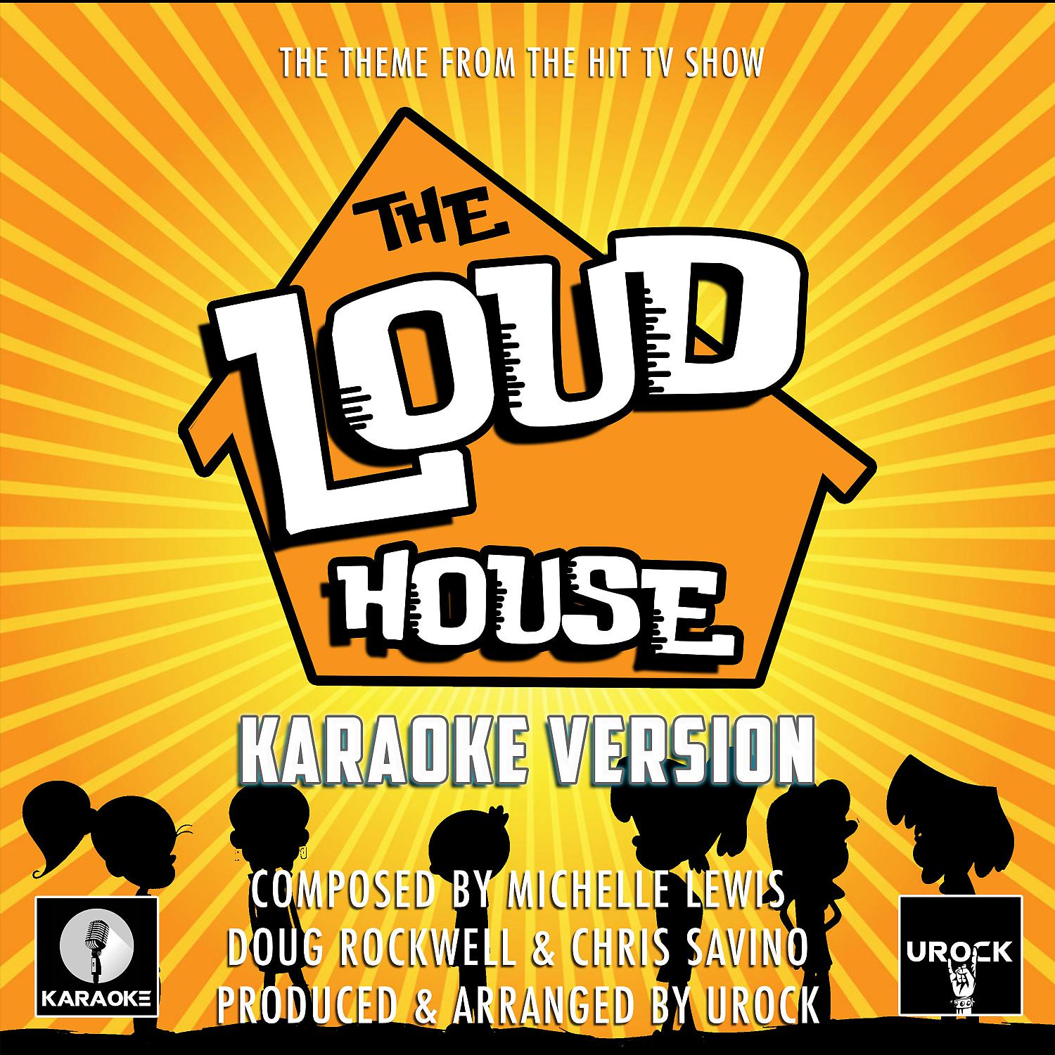 Постер альбома The Loud House (From "The Loud House") (Karaoke Version)