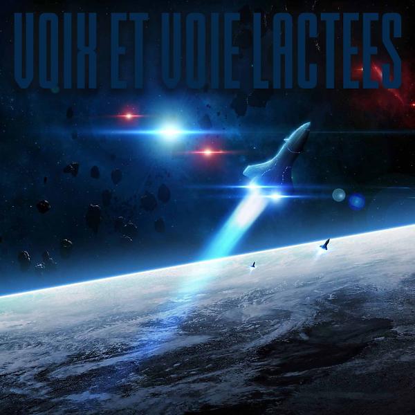 Постер альбома Voix Et Voie Lactees