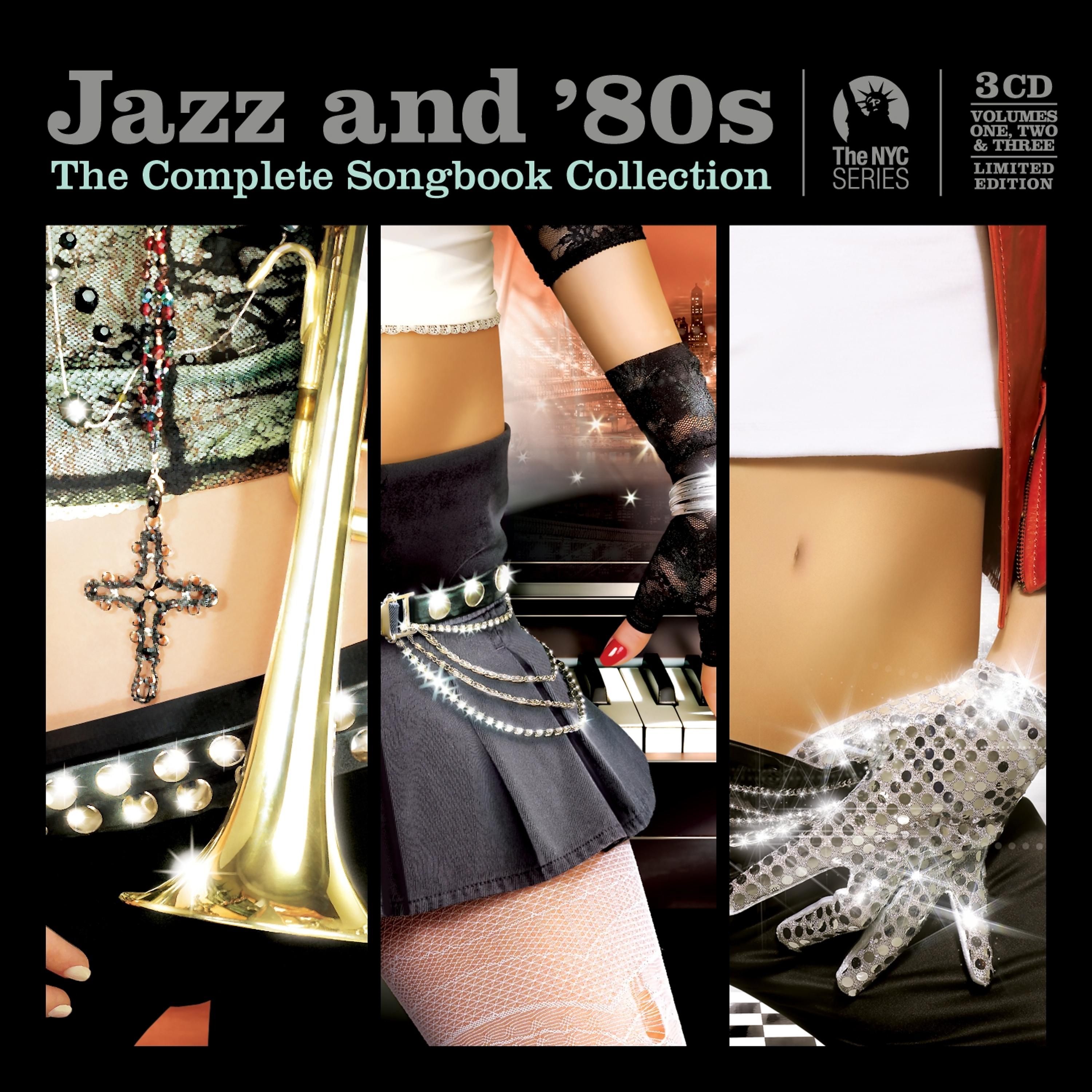 Постер альбома Jazz and 80s - the Complete Collection