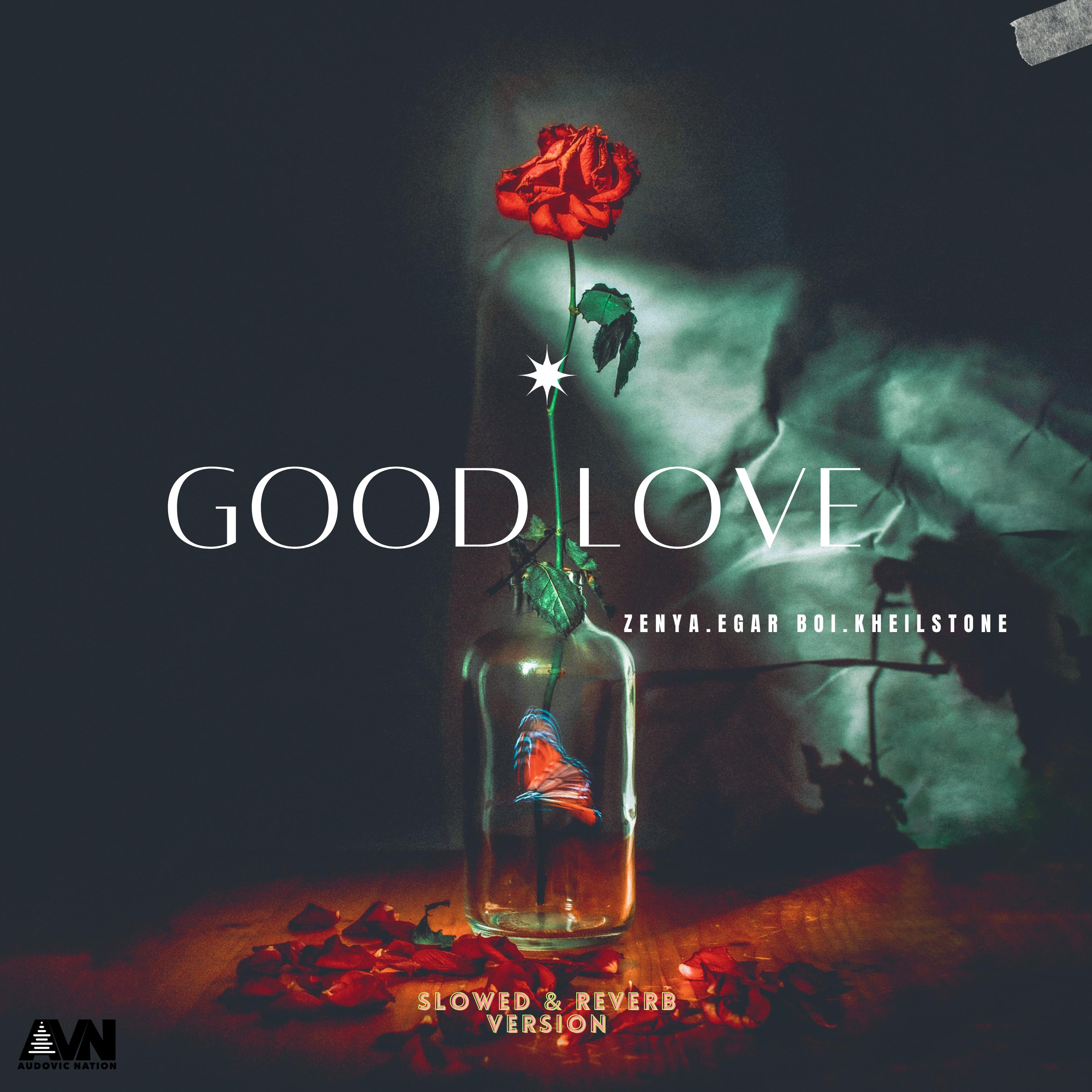 Постер альбома Good Love (Slowed & Reverb Version)