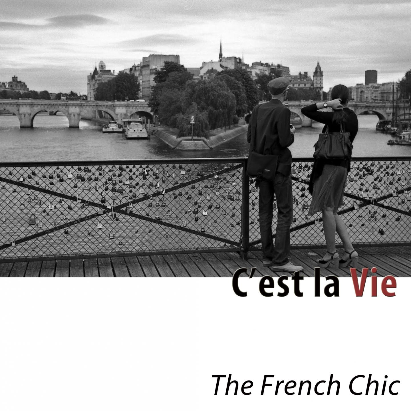 Постер альбома C'est la vie (The French Chic)
