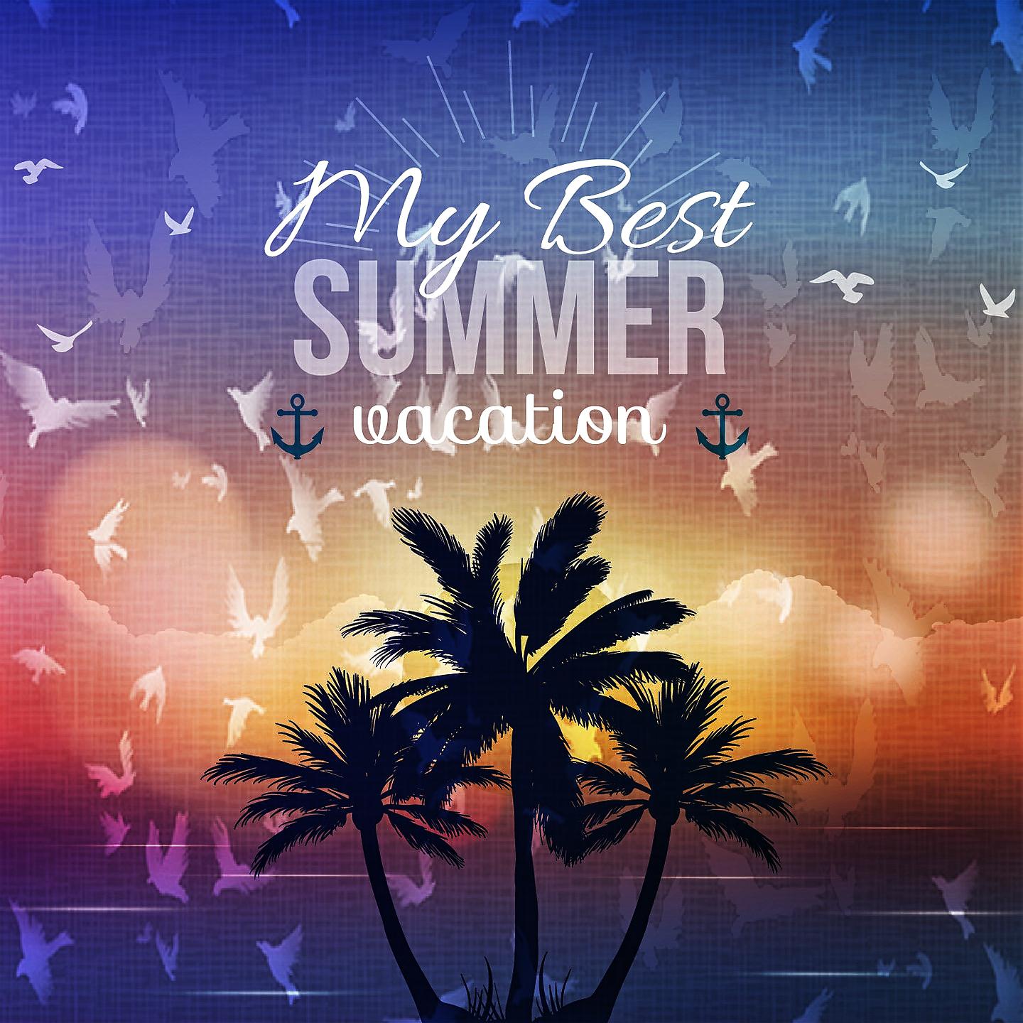 Постер альбома My Best Summer Vacation