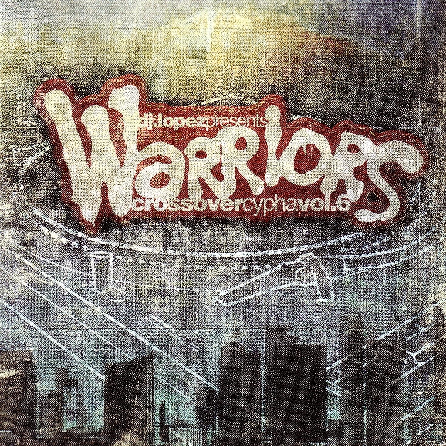 Постер альбома Crossover Cypha vol. 6 - Warriors