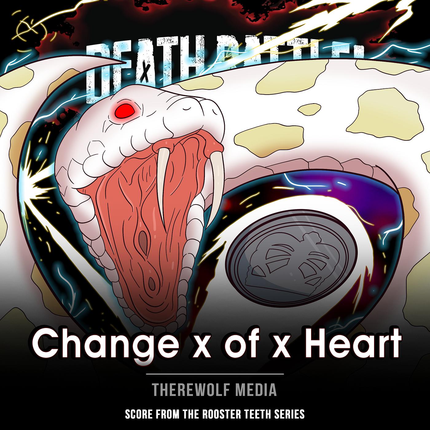 Постер альбома Death Battle: Change X of X Heart (From the Rooster Teeth Series)