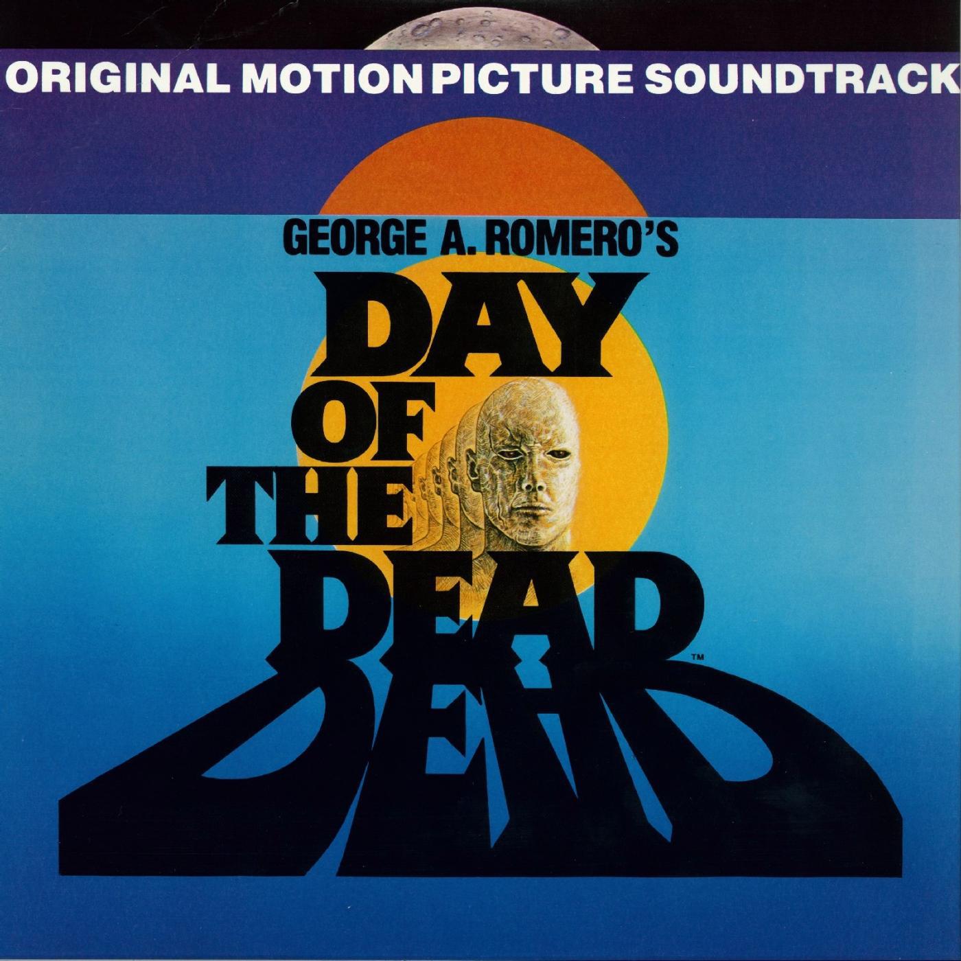 Постер альбома George Romero's Day of the Dead: Original Movie Soundtrack