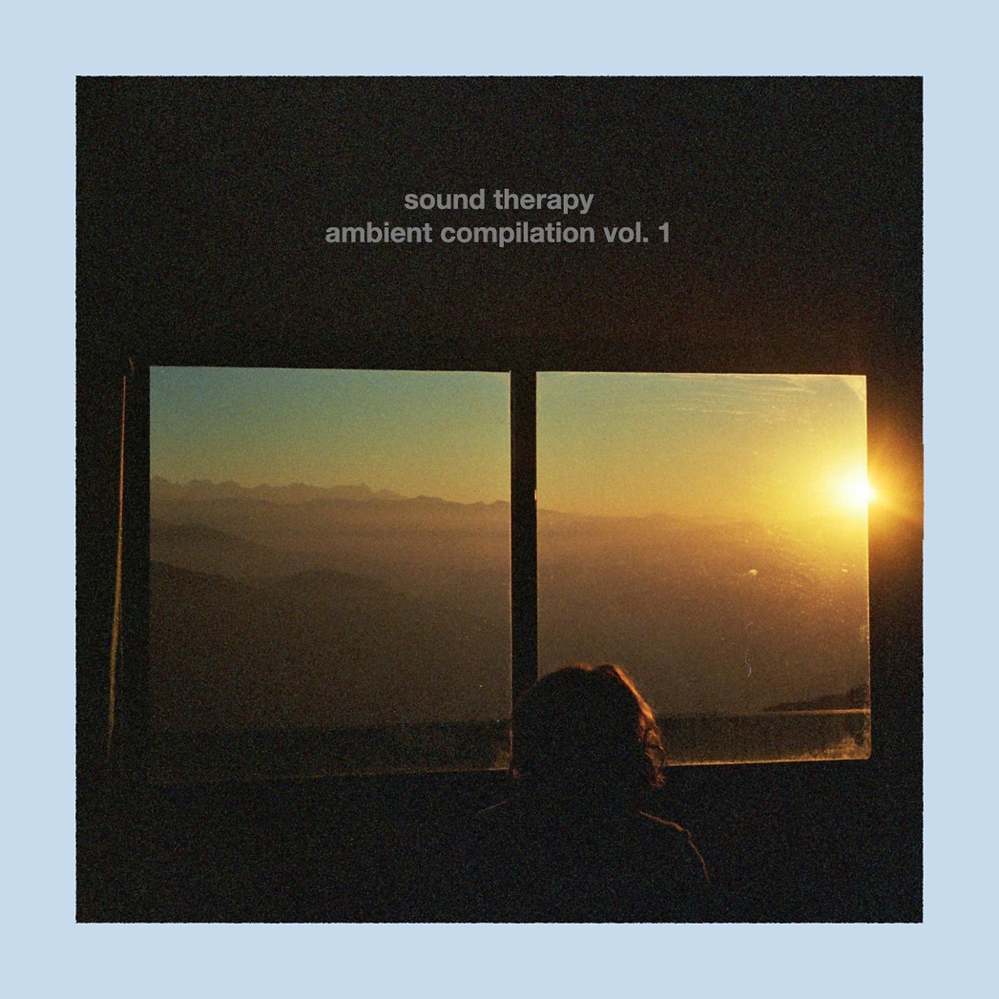 Постер альбома Sound Therapy Ambient Compilation, Vol. 1