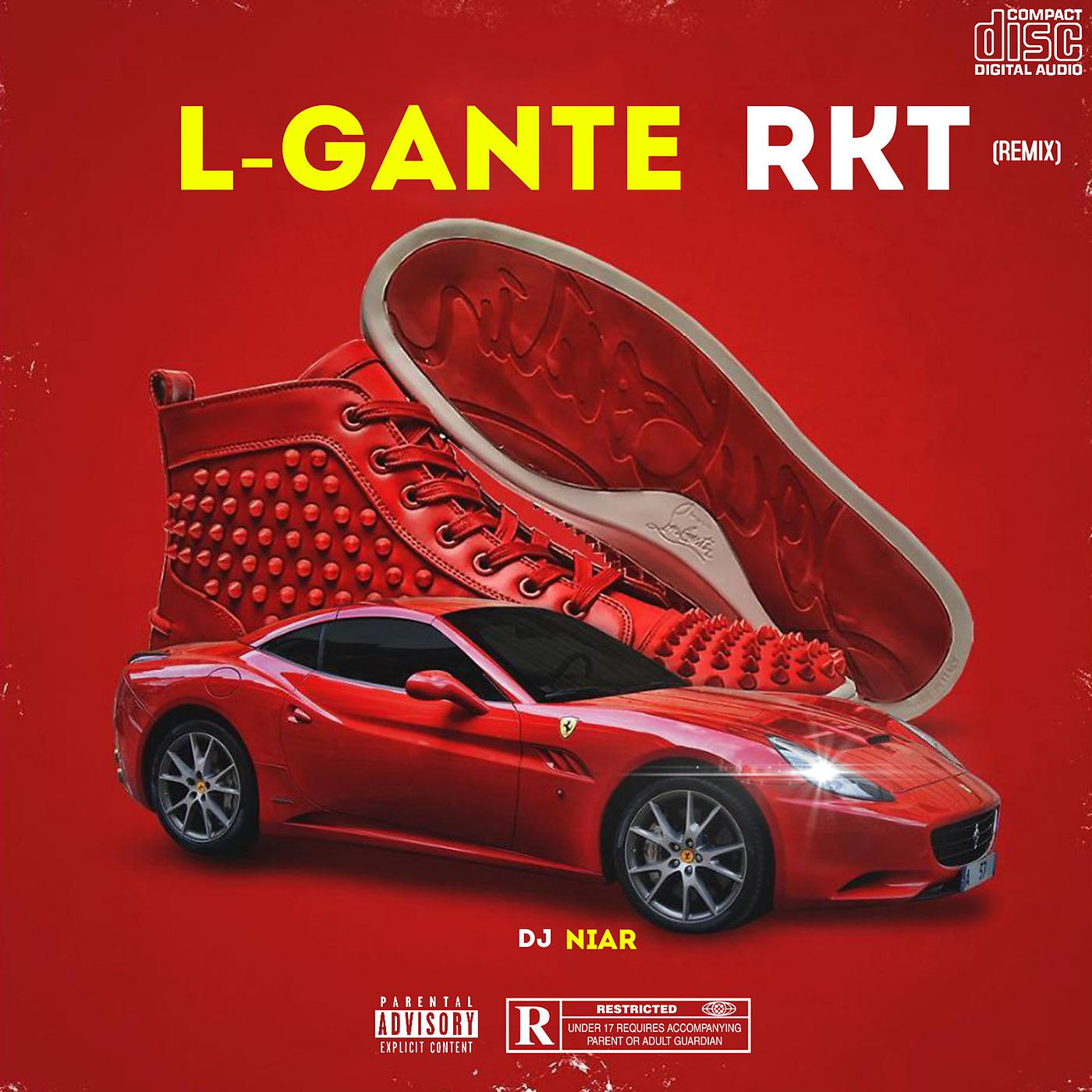 Постер альбома L-Gante Rkt (Remix)