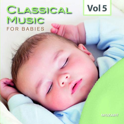 Постер альбома Classical Music for Babies, Vol. 5
