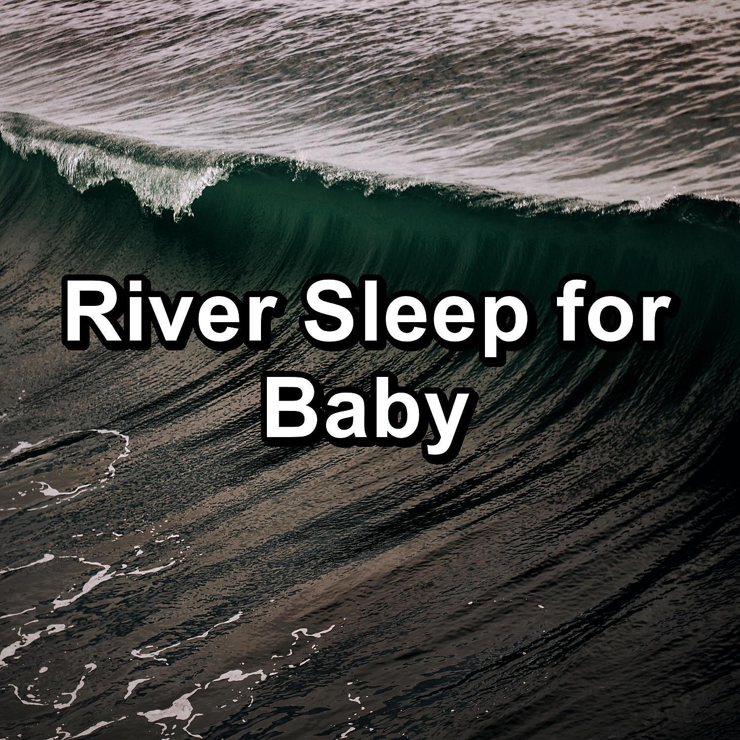 Постер альбома River Sleep for Baby