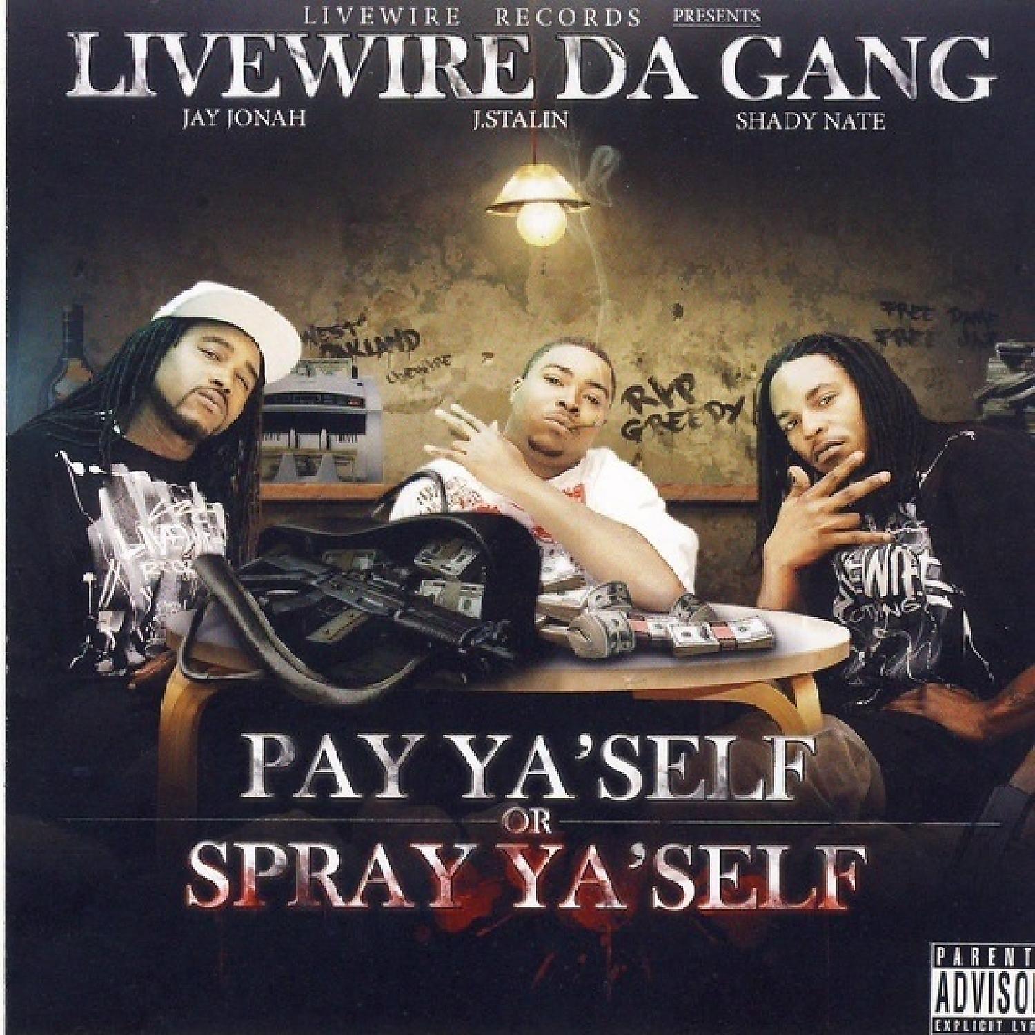 Постер альбома Pay Ya'Self Or Spray Ya'Self