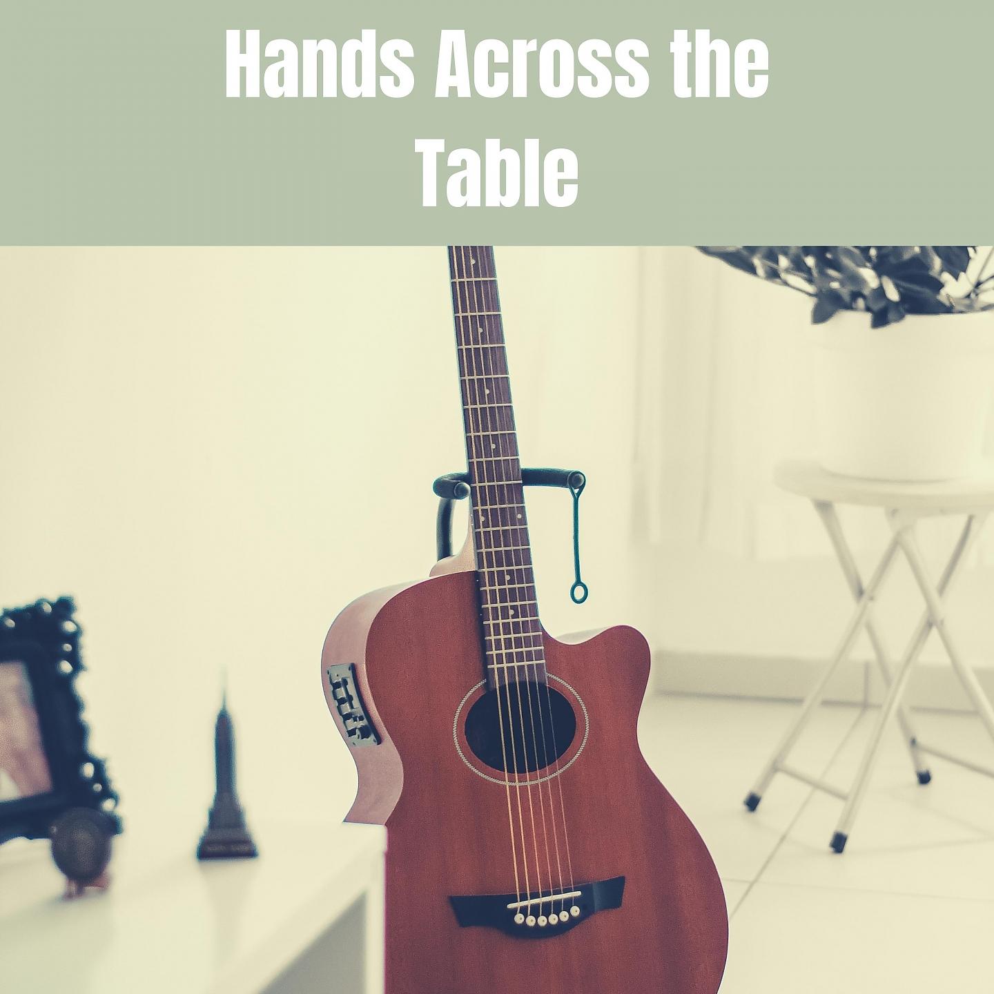 Постер альбома Hands Across the Table