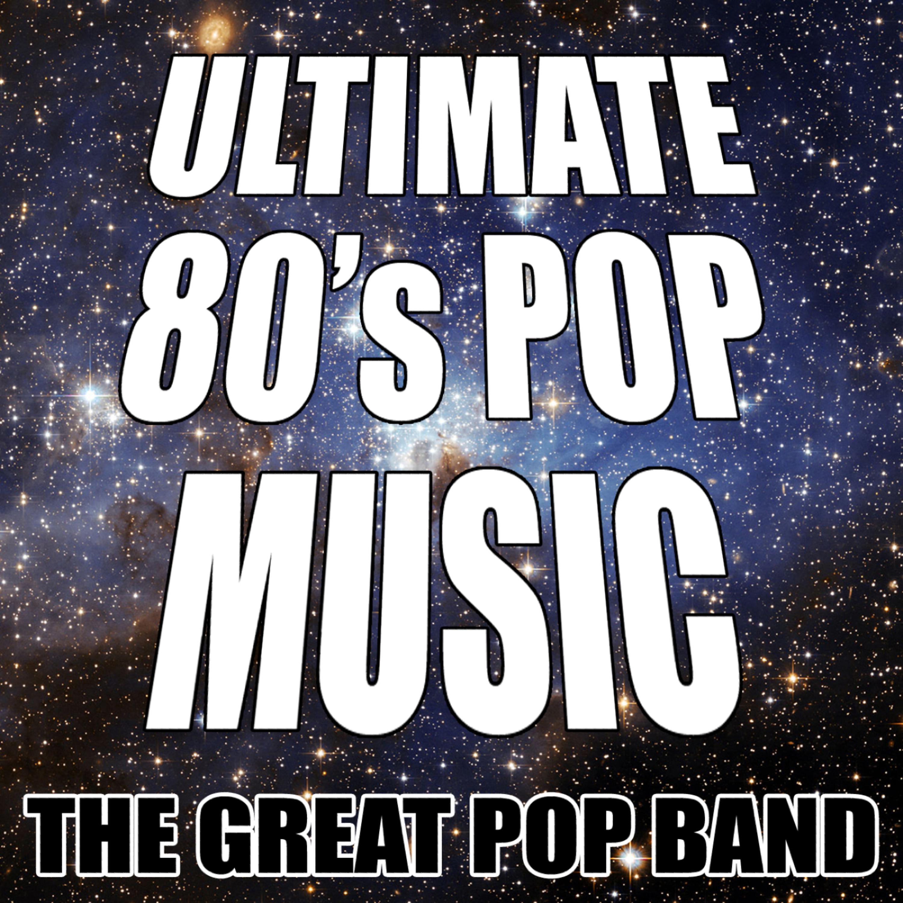 Постер альбома Ultimate 80's Pop Music