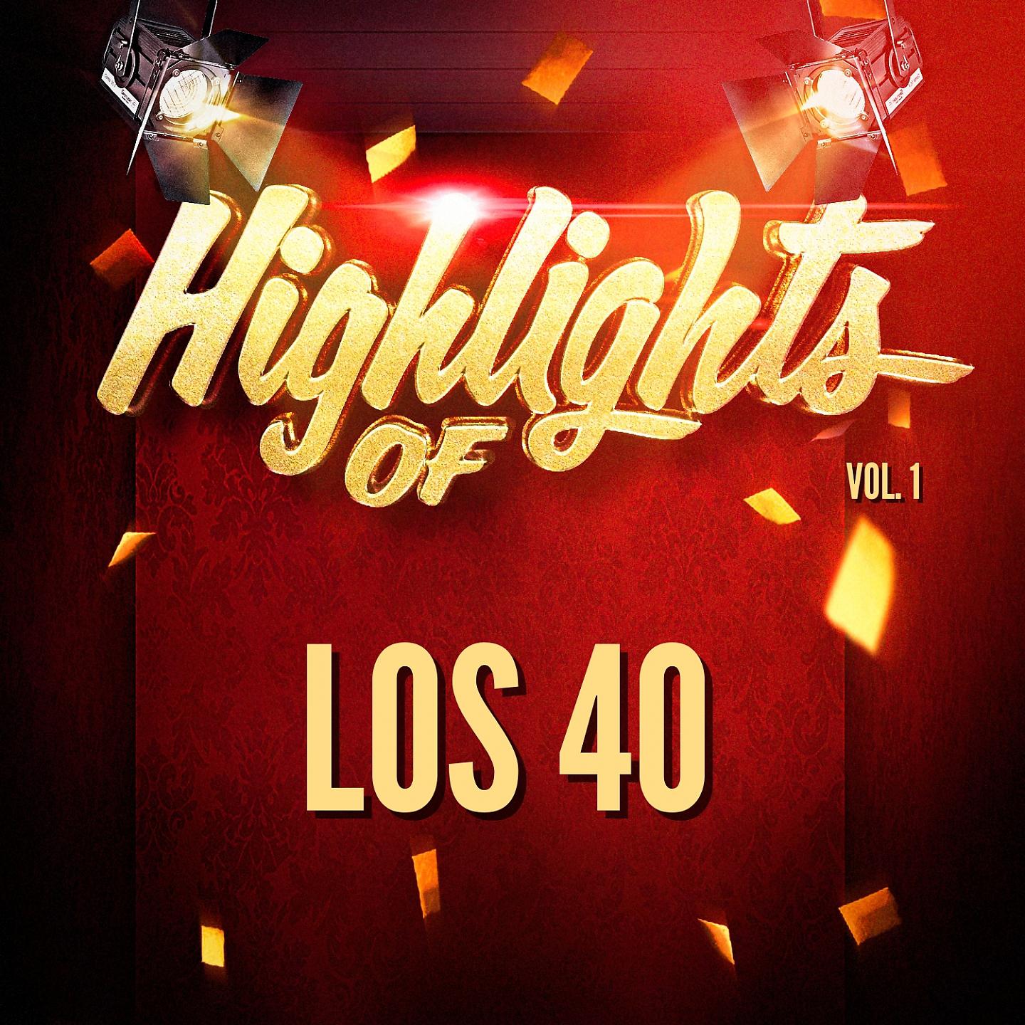Постер альбома Highlights of Los 40, Vol. 1