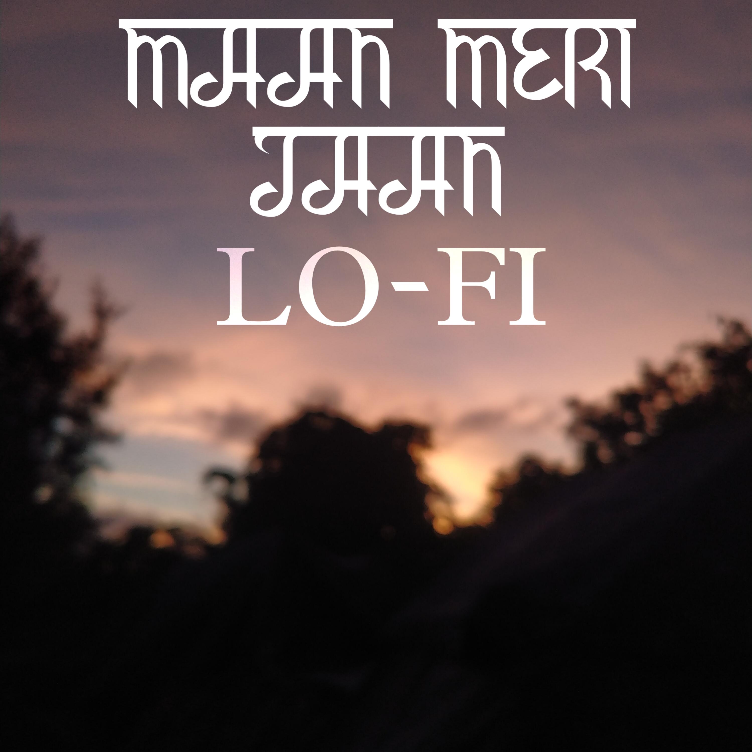 Постер альбома Maan meri jaan (Lo-fi)