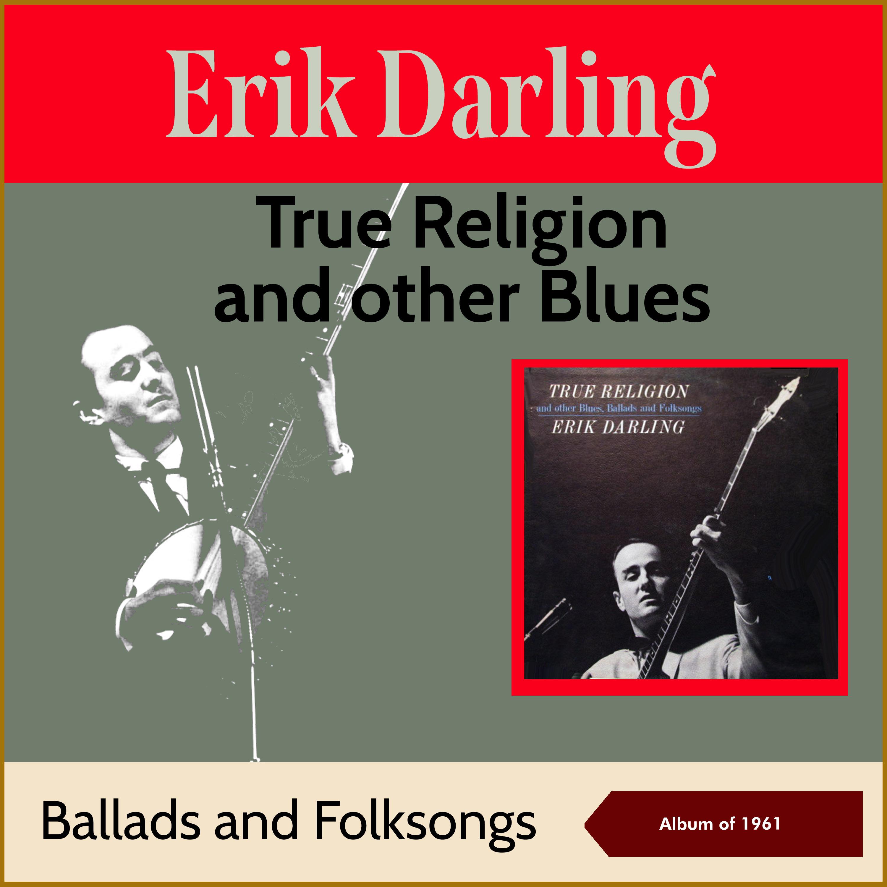 Постер альбома True Religion And Other Blues, Ballads And Folksongs