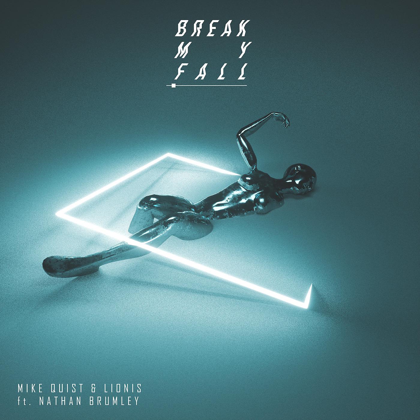 Постер альбома Break My Fall