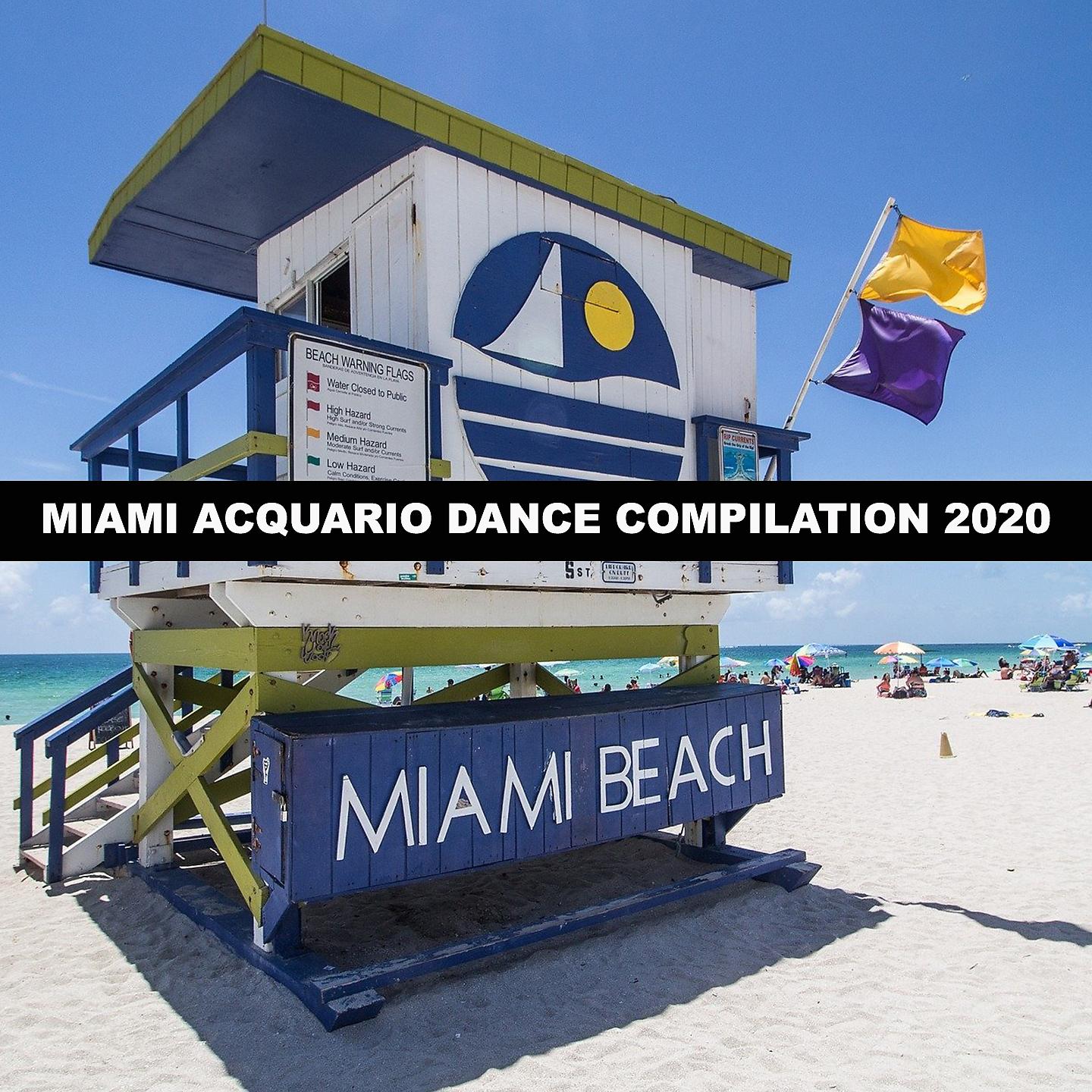 Постер альбома MIAMI ACQUARIO DANCE COMPILATION 2020