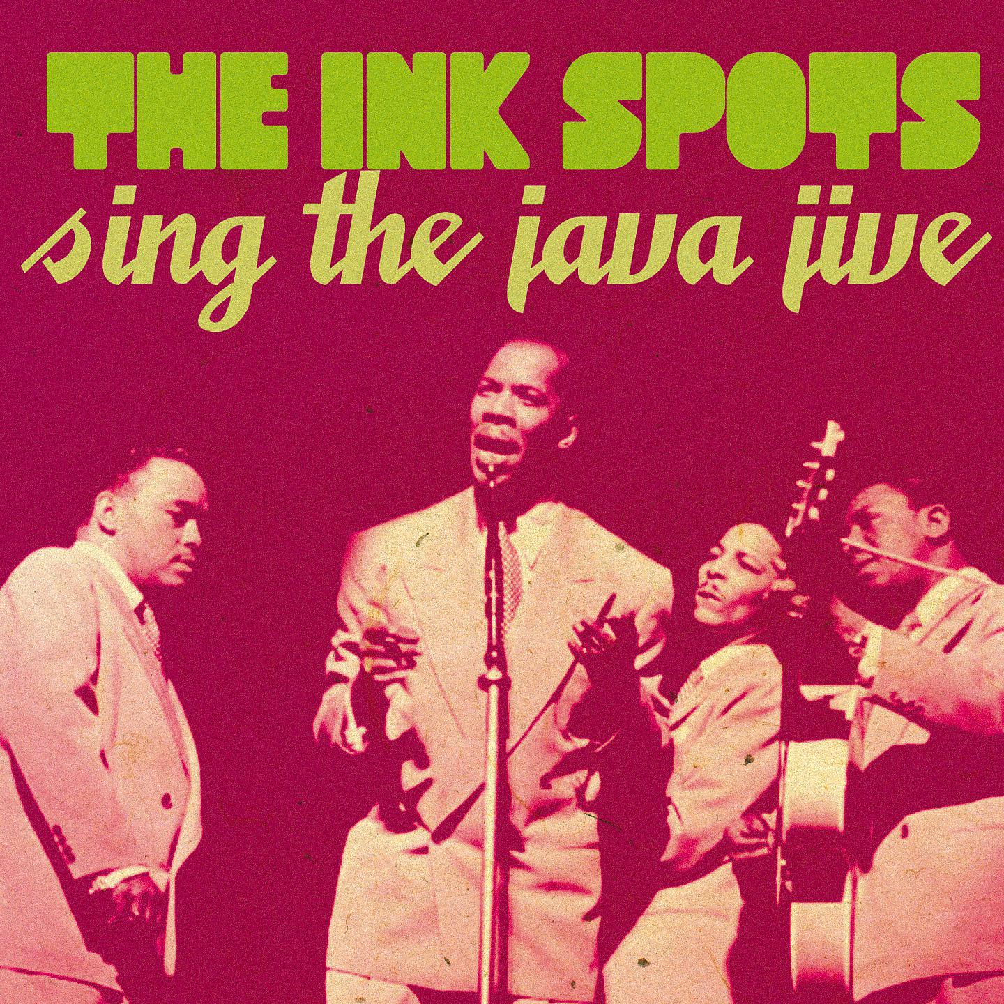 Постер альбома The Ink Spots Sing "The Java Jive"