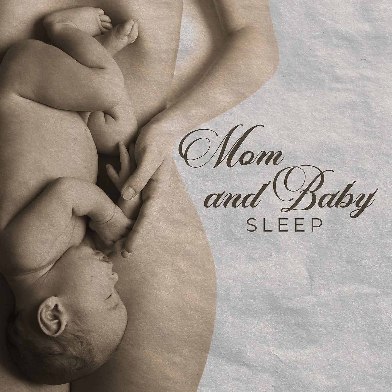Постер альбома Mom and Baby Sleep