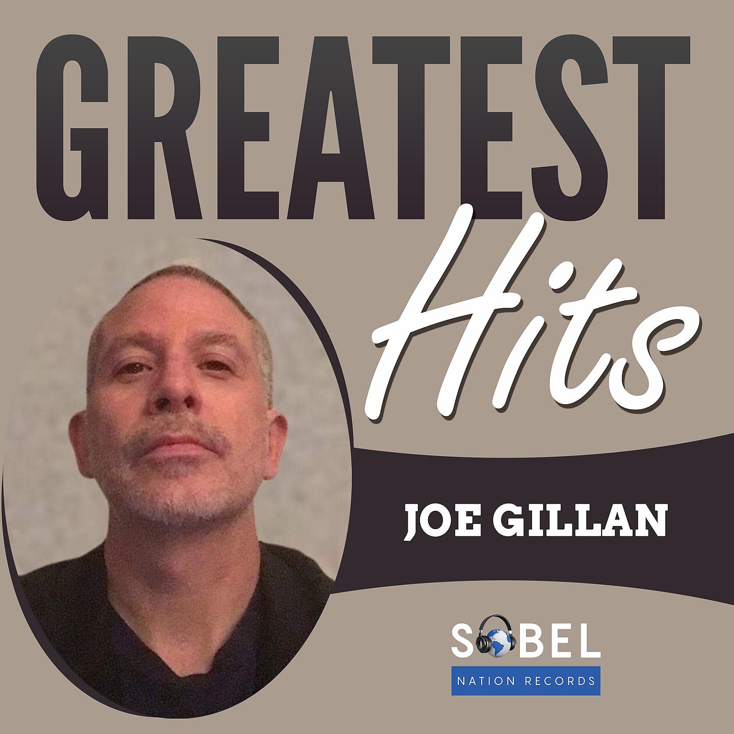 Постер альбома Joe Gillan Greatest Hits