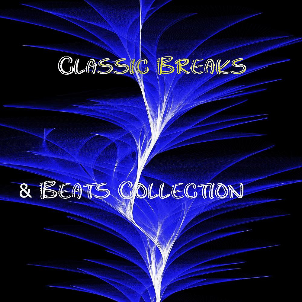Постер альбома Classic Breaks & Beats Collection