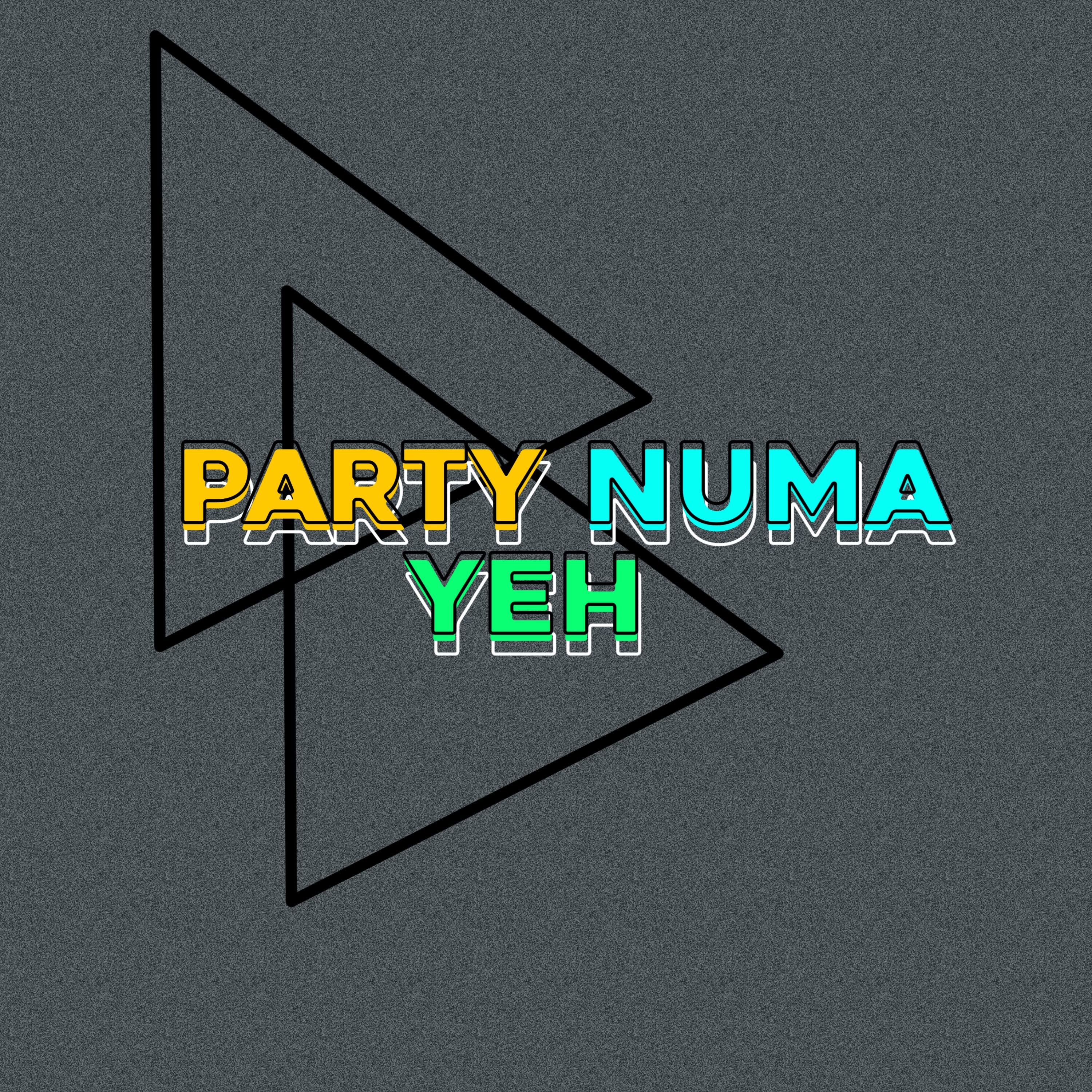 Постер альбома Party Numa Yeh