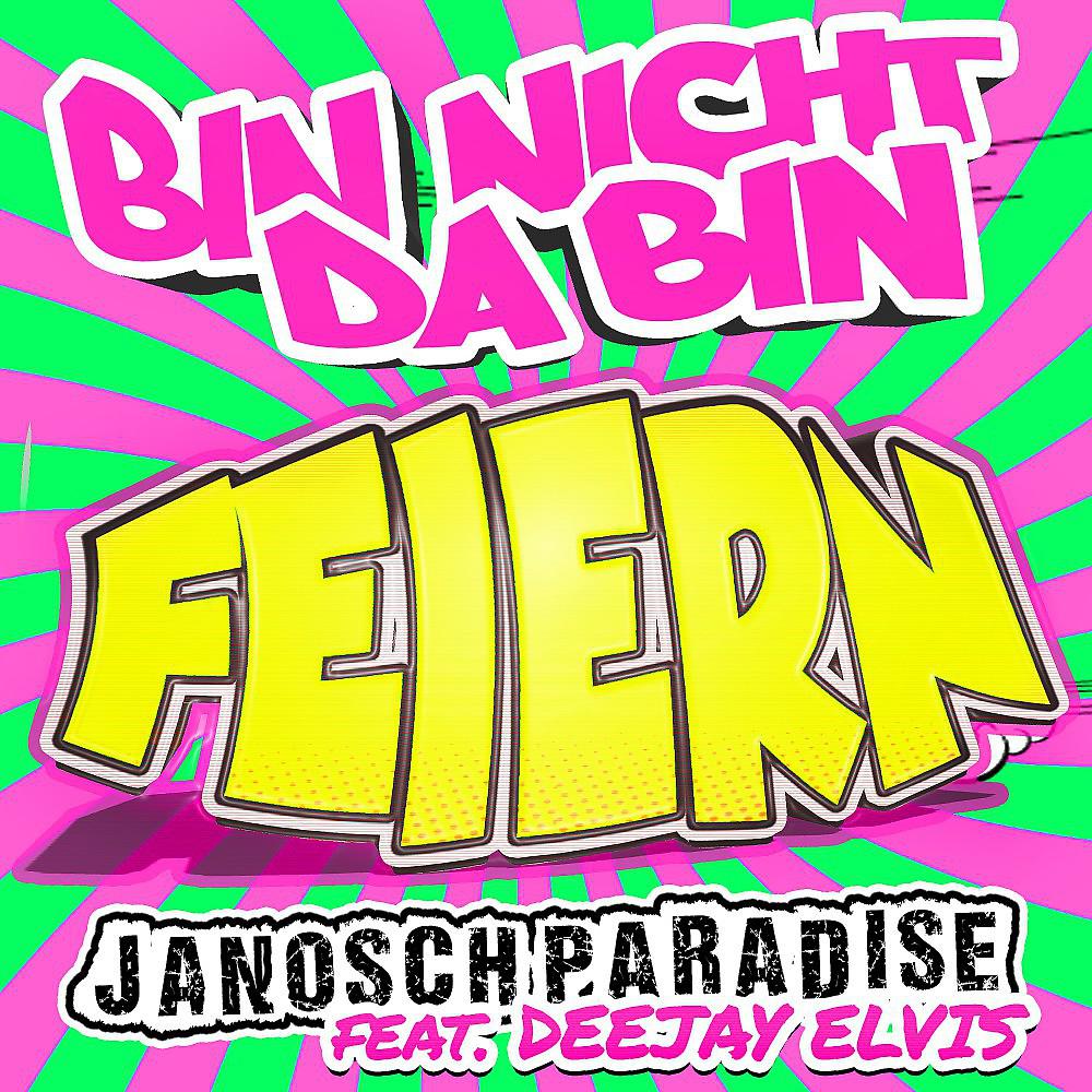 Постер альбома Bin nicht da bin feiern