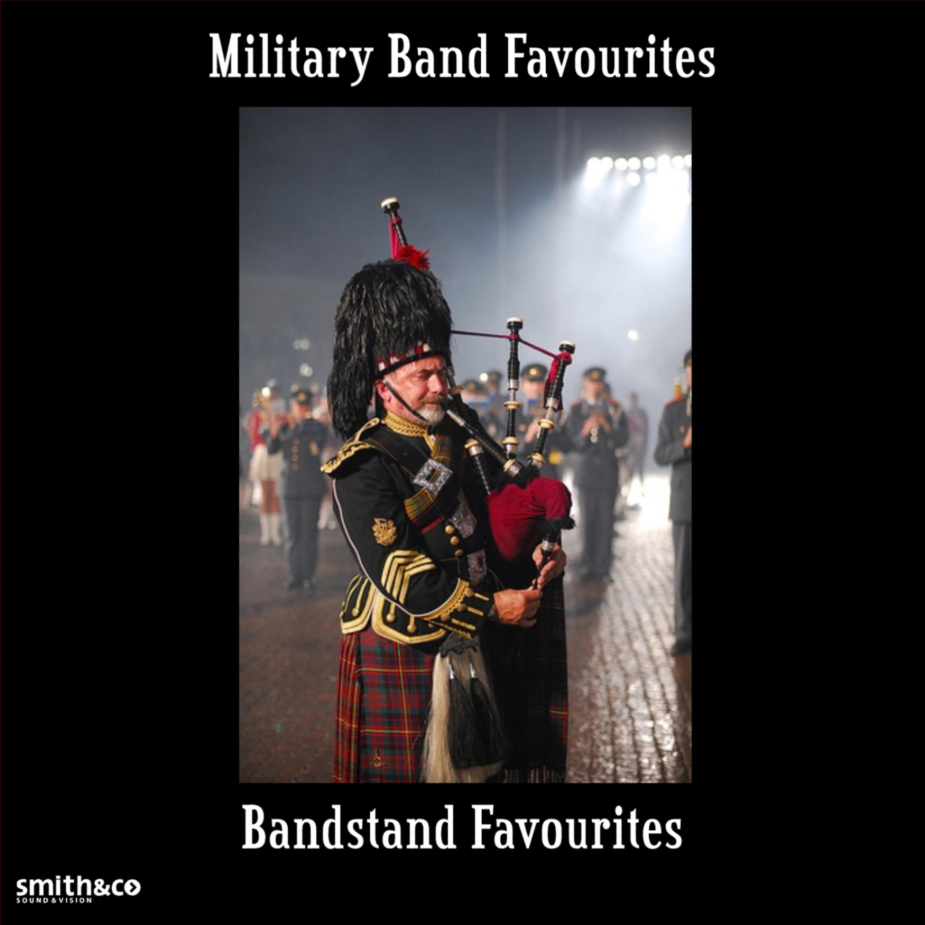 Постер альбома Military Band Favorites - Bandstand Favourites