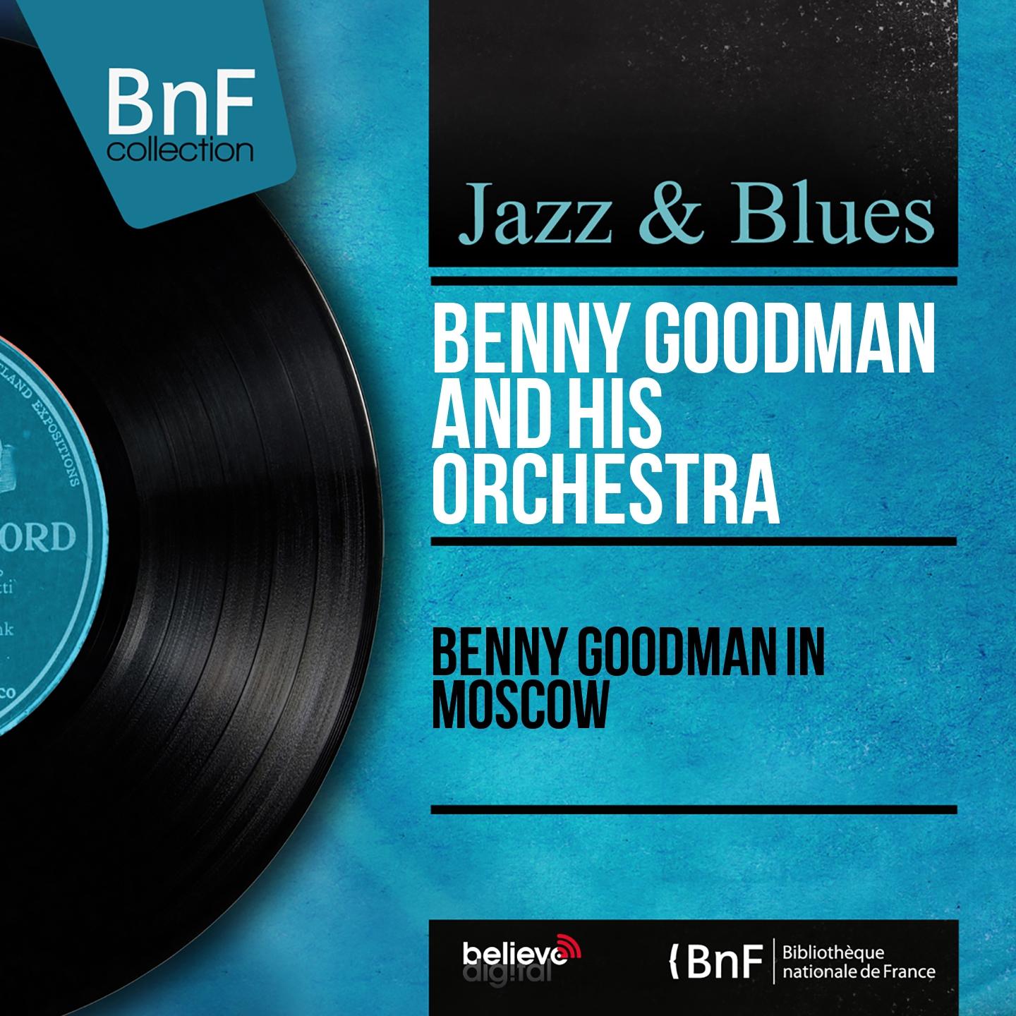 Постер альбома Benny Goodman in Moscow (Live, Mono Version)