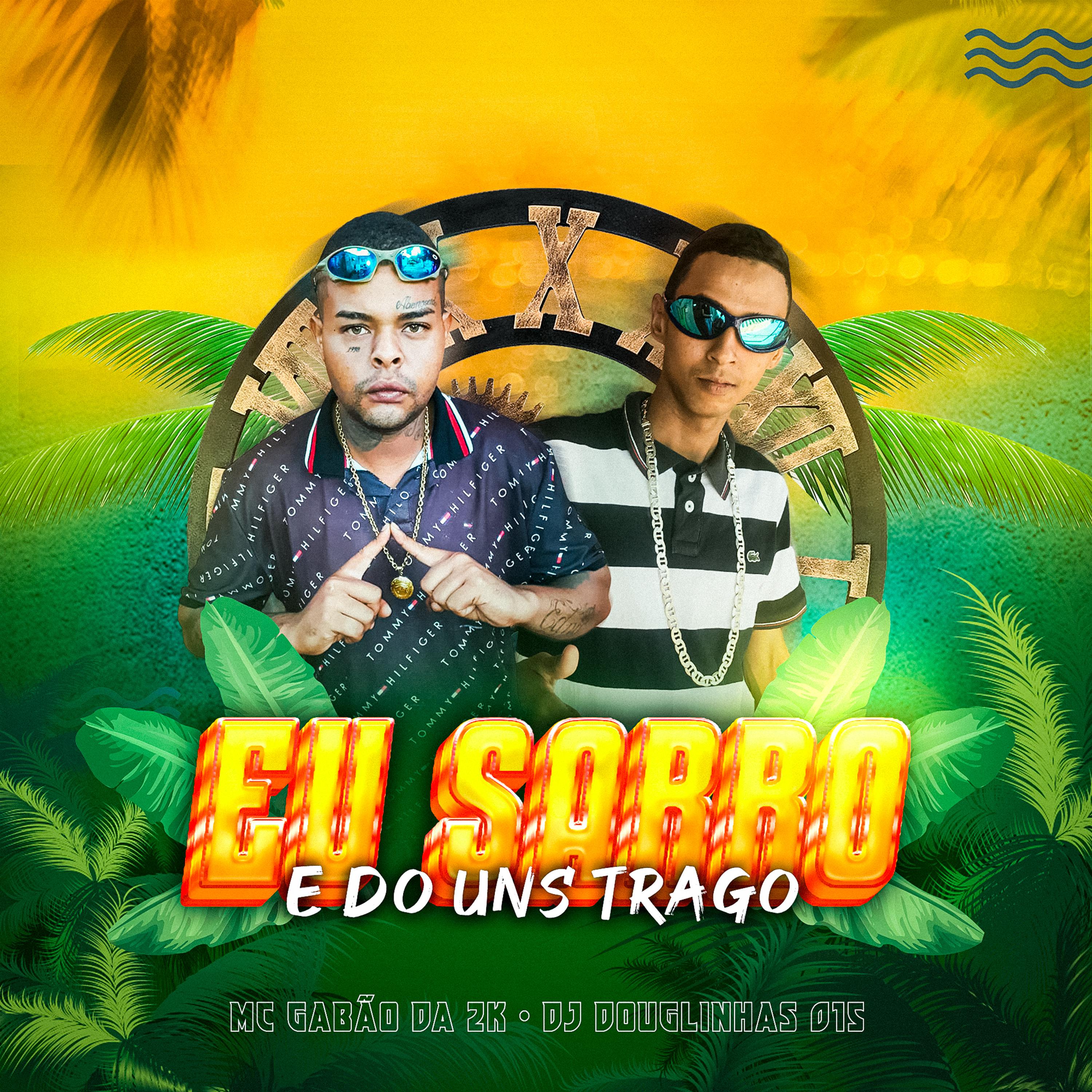 Постер альбома Eu Sarro e do uns Trago