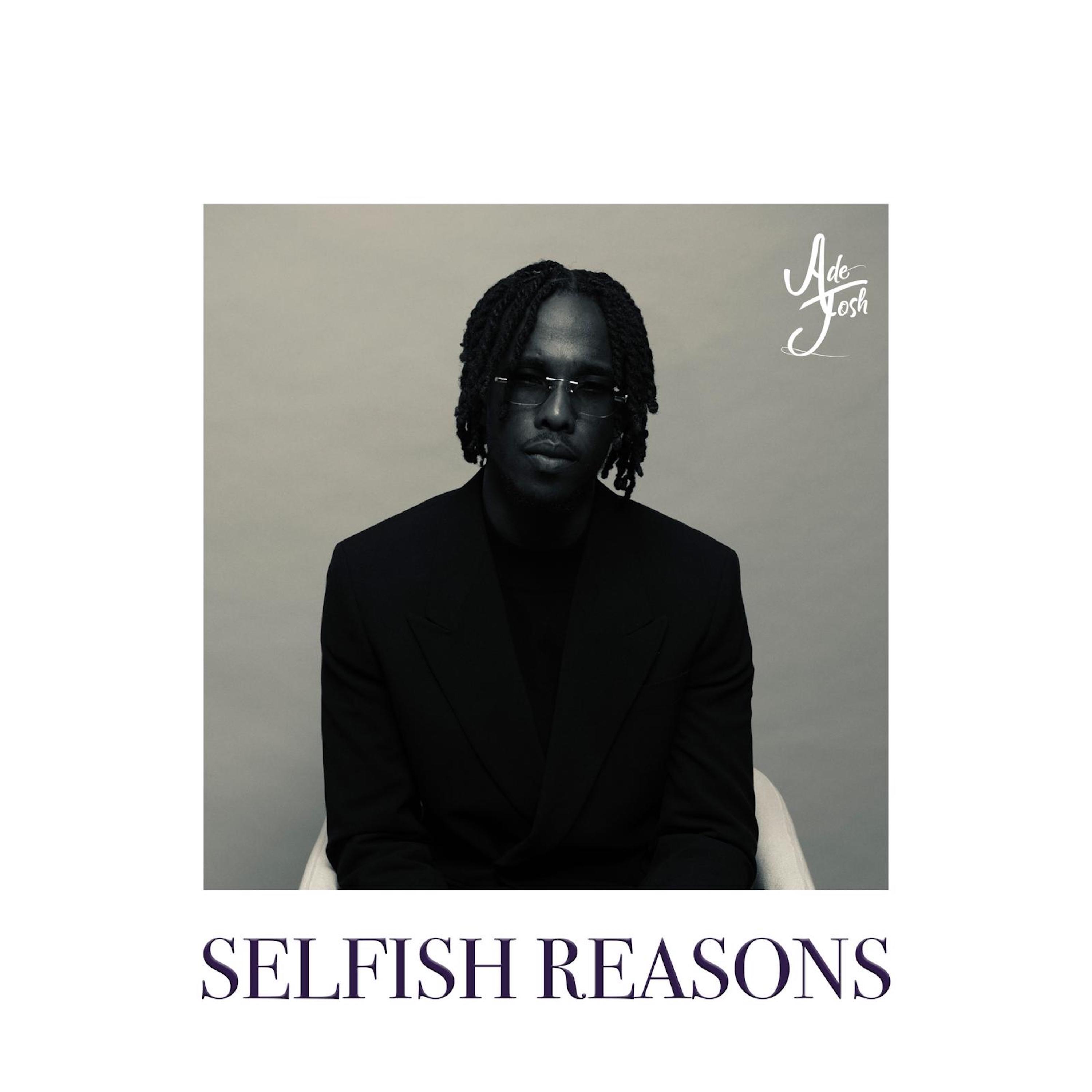 Постер альбома Selfish Reasons