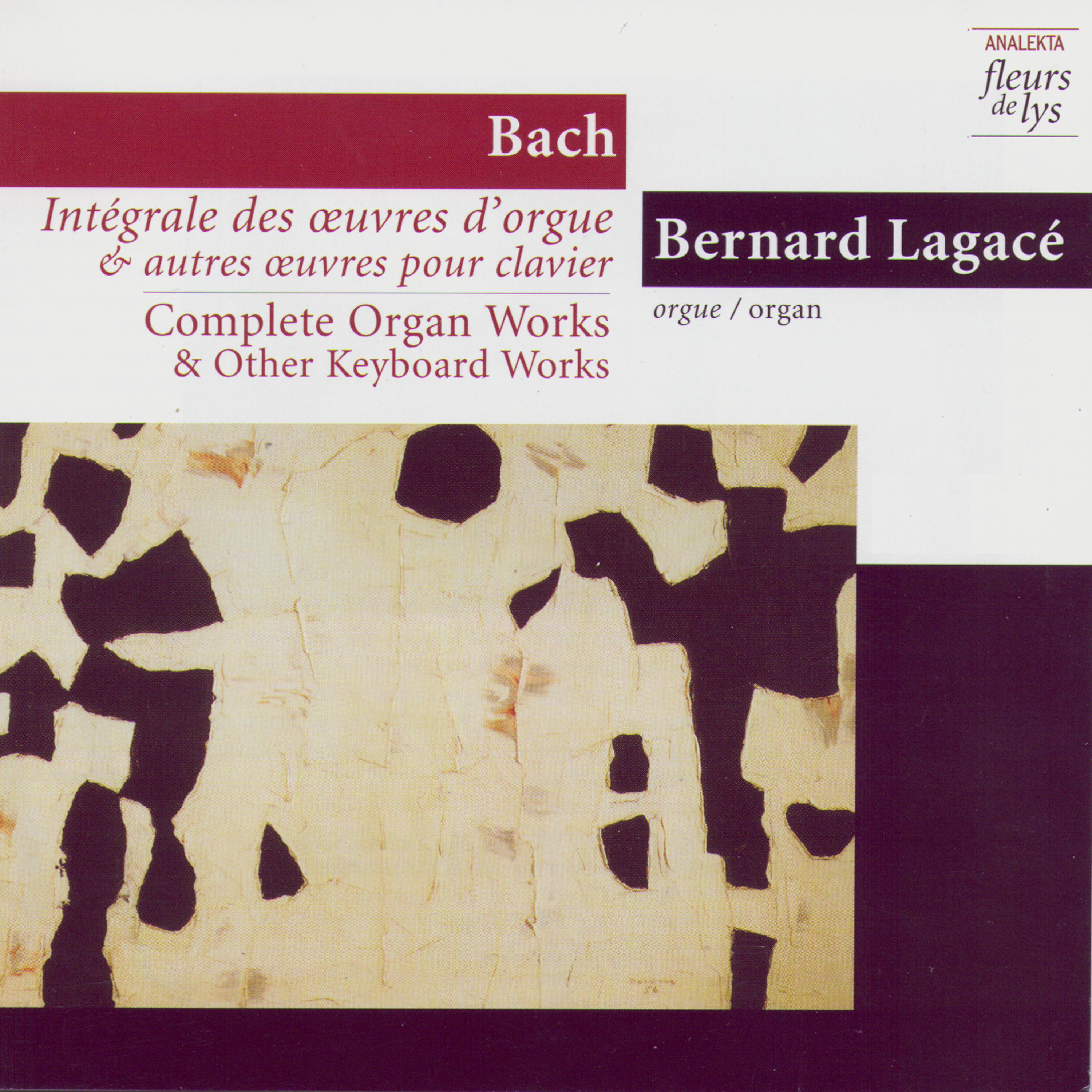 Постер альбома Complete Organ Works & Other Keyboard Works 5: Fantasia & Fugue In G Minor BWV 542 And Other Mature Works. Vol.1 (Bach)