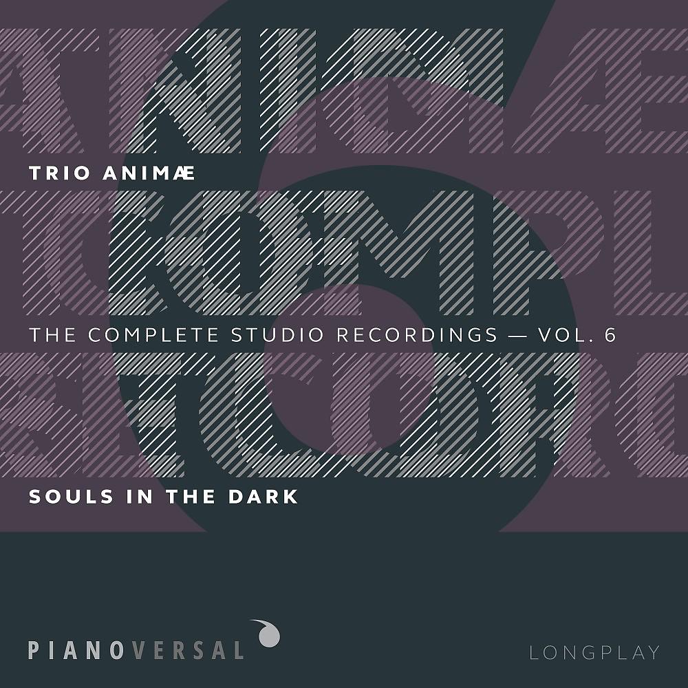 Постер альбома Trio Animæ: Complete Studio Recordings, Vol. 6