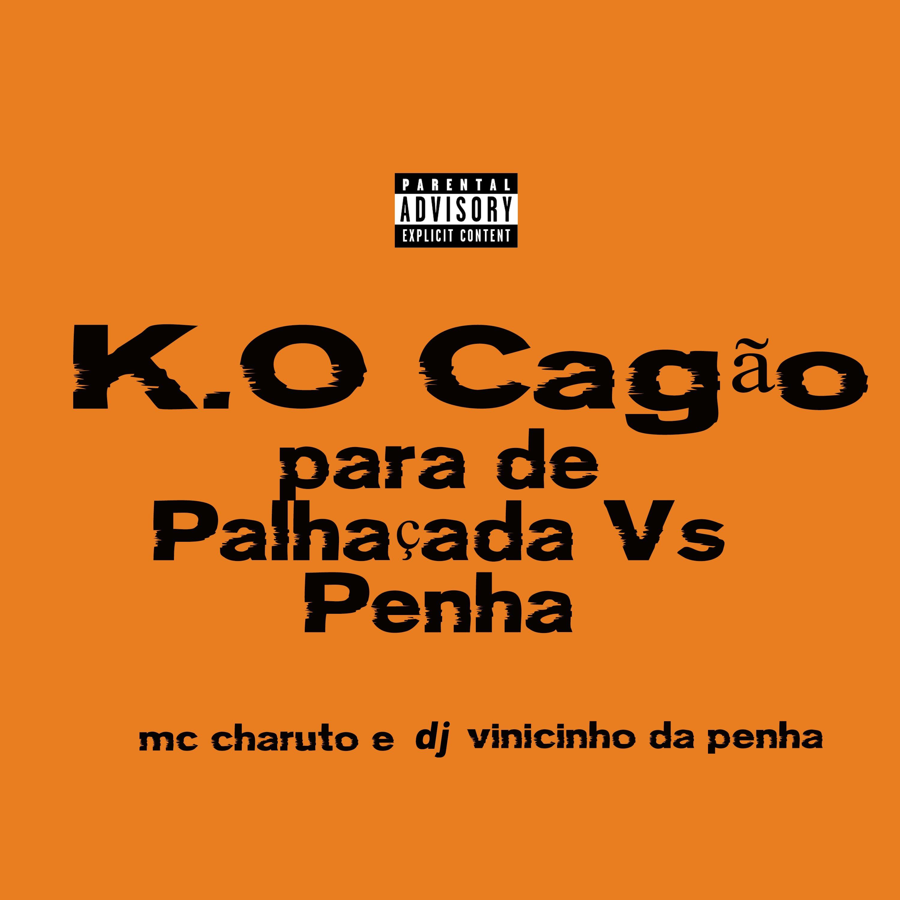 Постер альбома K.O Cagão, para de Palhaçada Vs Penha