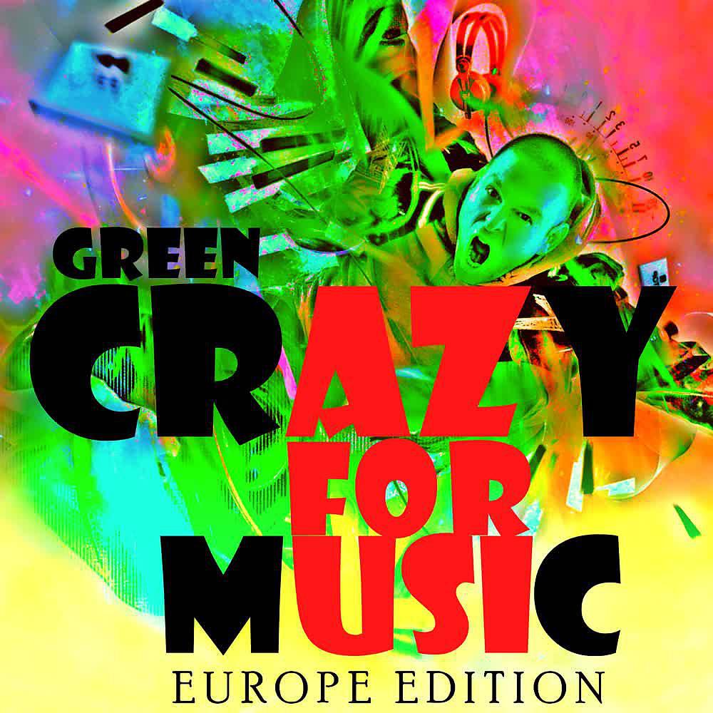 Постер альбома Crazy for Music (Europe Edition)