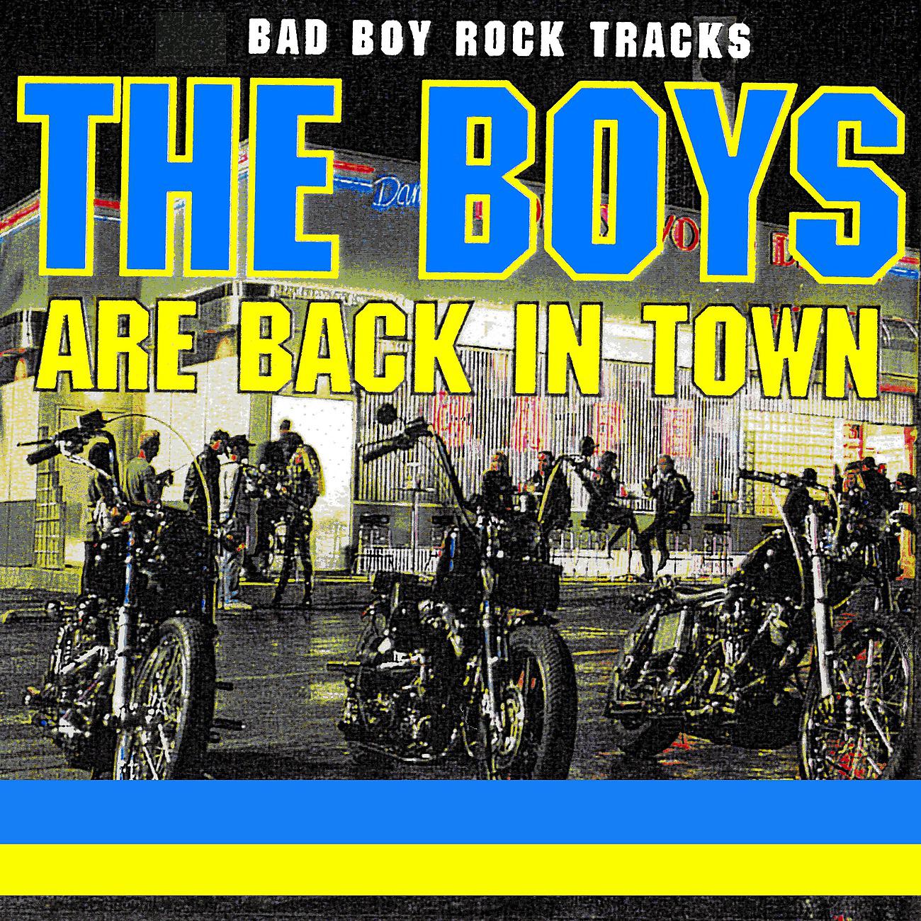Постер альбома The Boys are Back in Town - Bad Boy Tracks