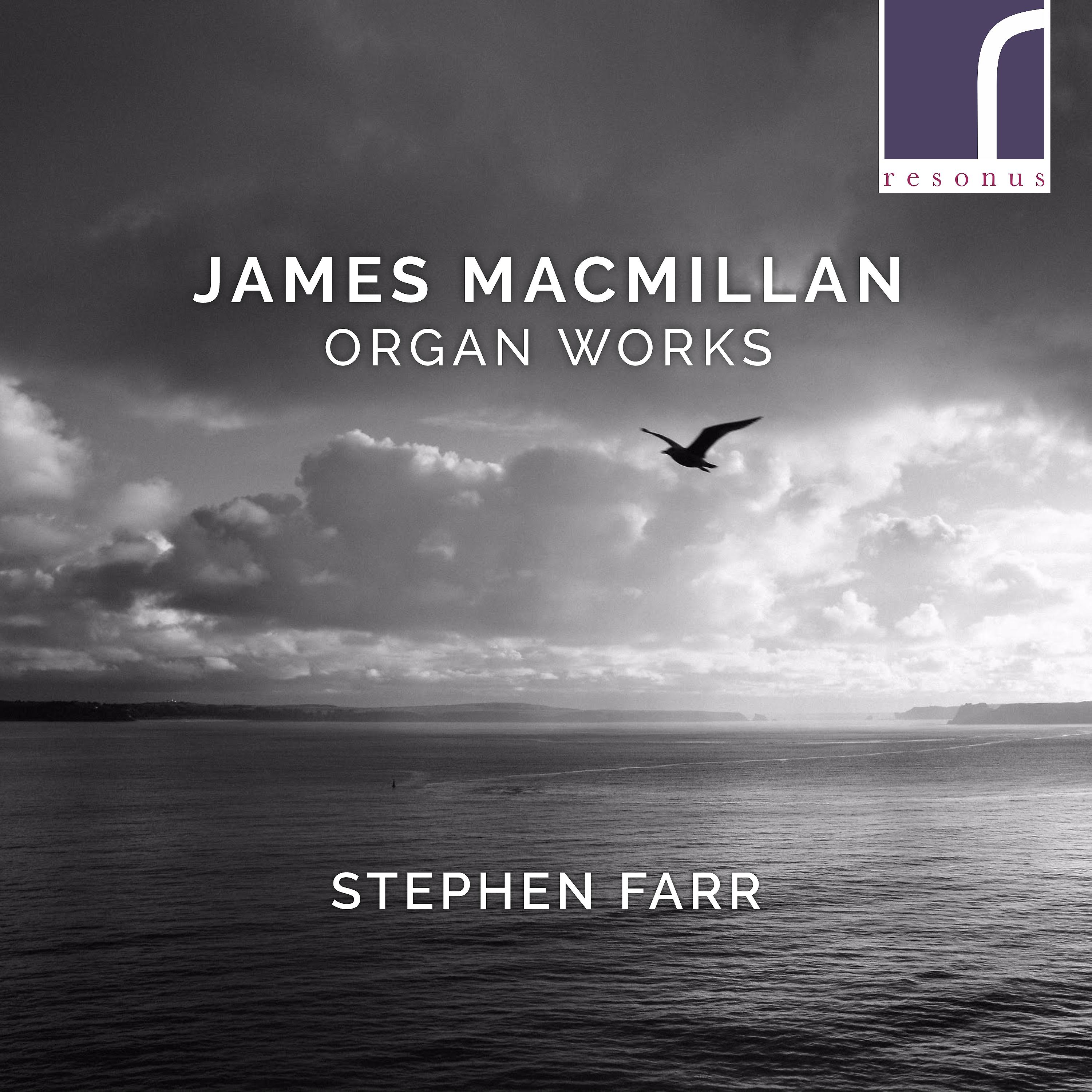 Постер альбома James MacMillan: Organ Works