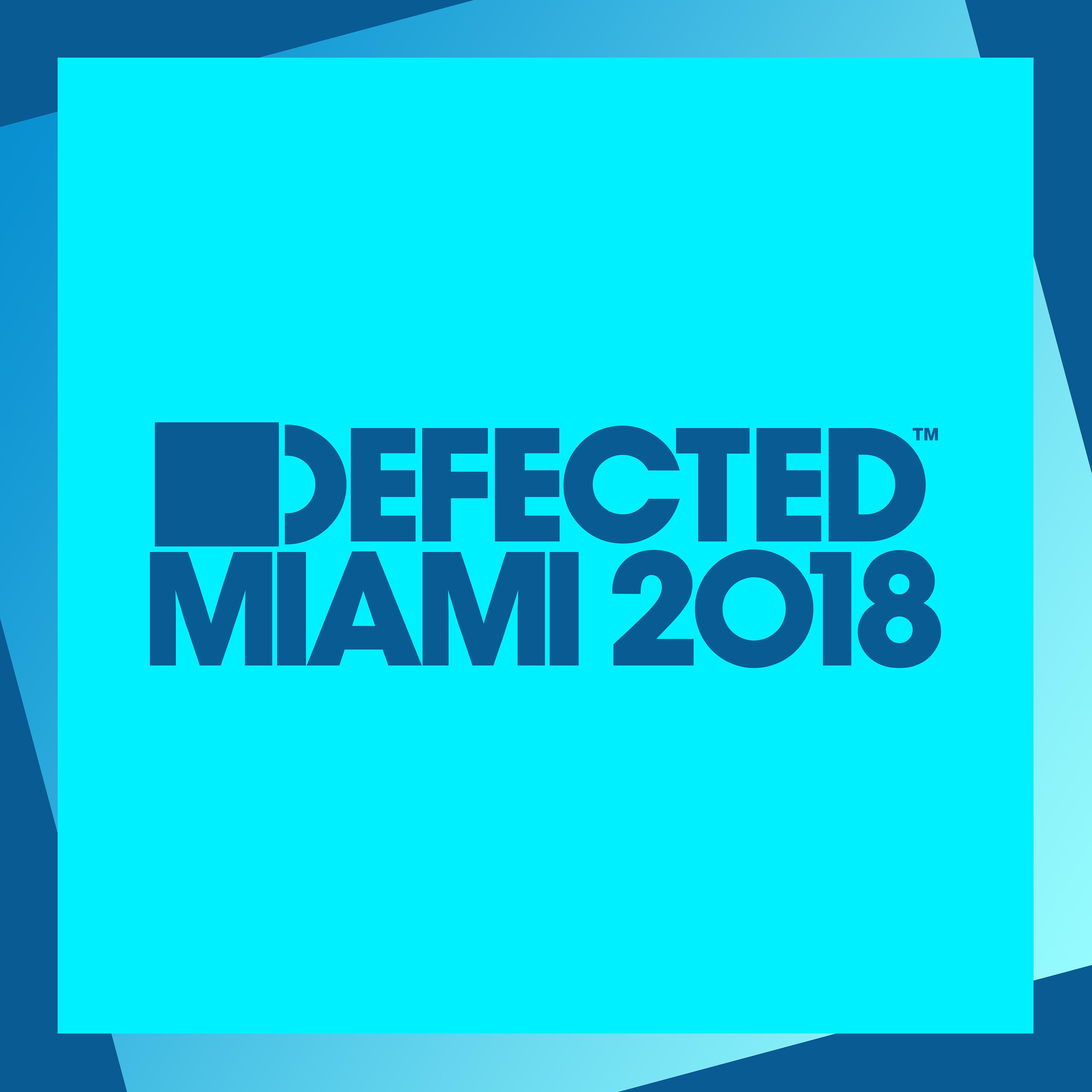 Постер альбома Defected Miami 2018 (Mixed)