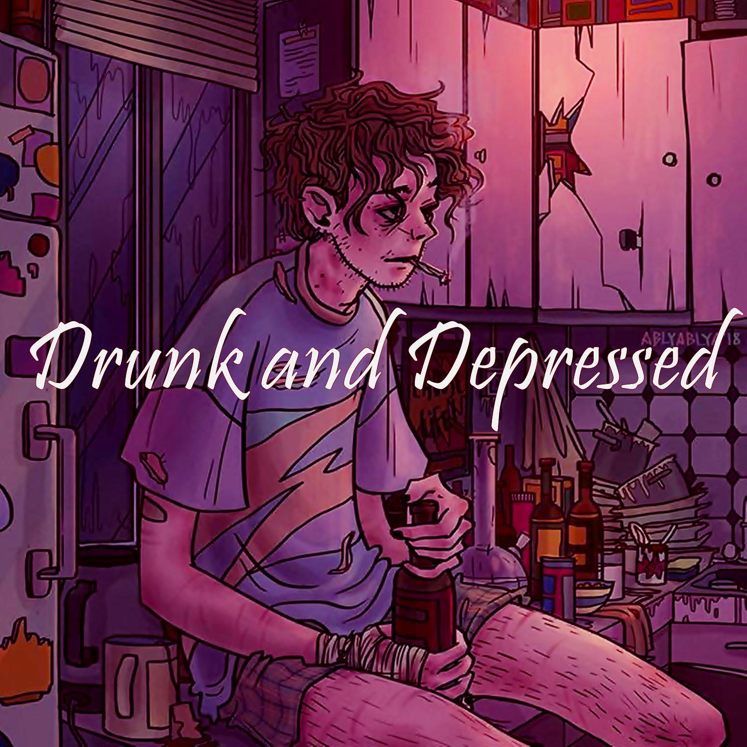 Постер альбома Drunk And Depressed