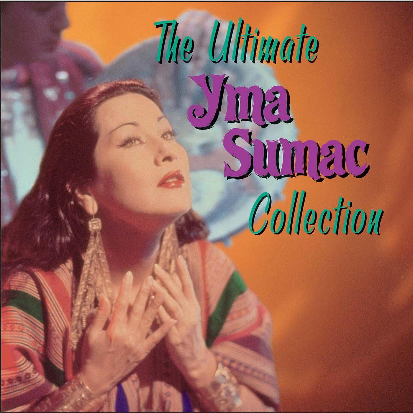 Постер альбома The Ultimate Yma Sumac Collection