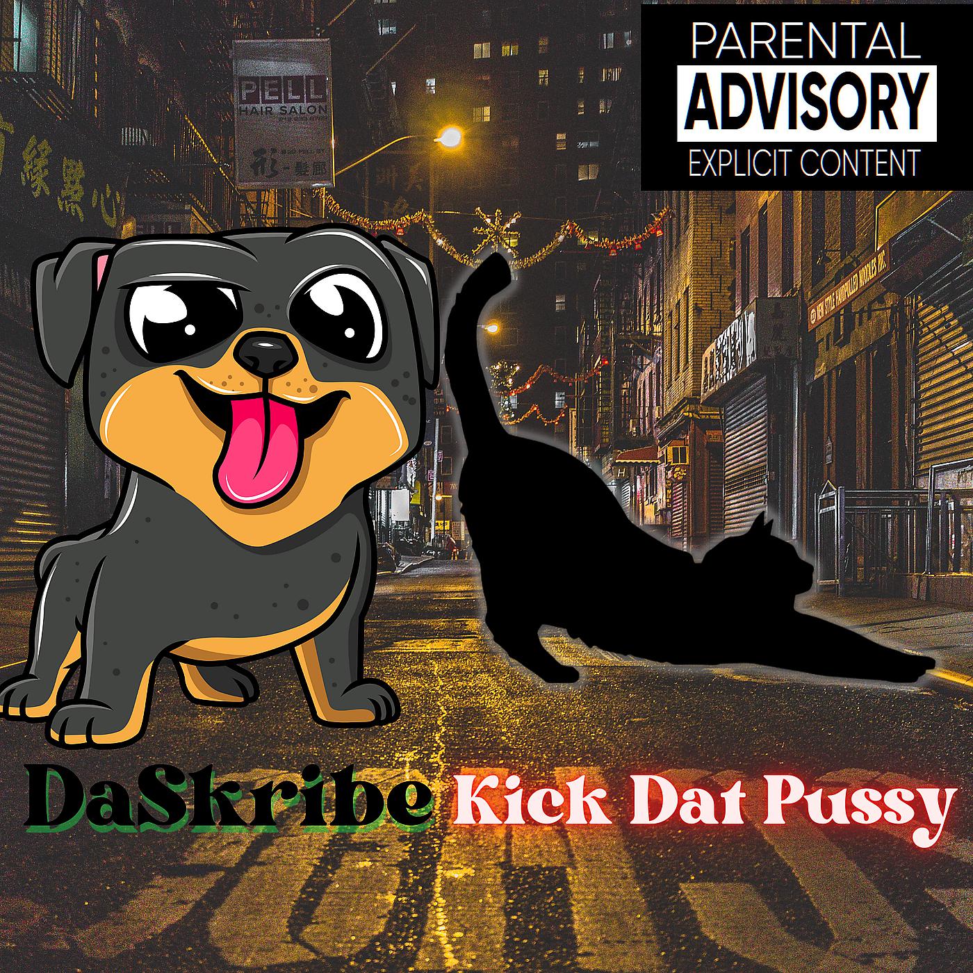Постер альбома Kick Dat Pussy