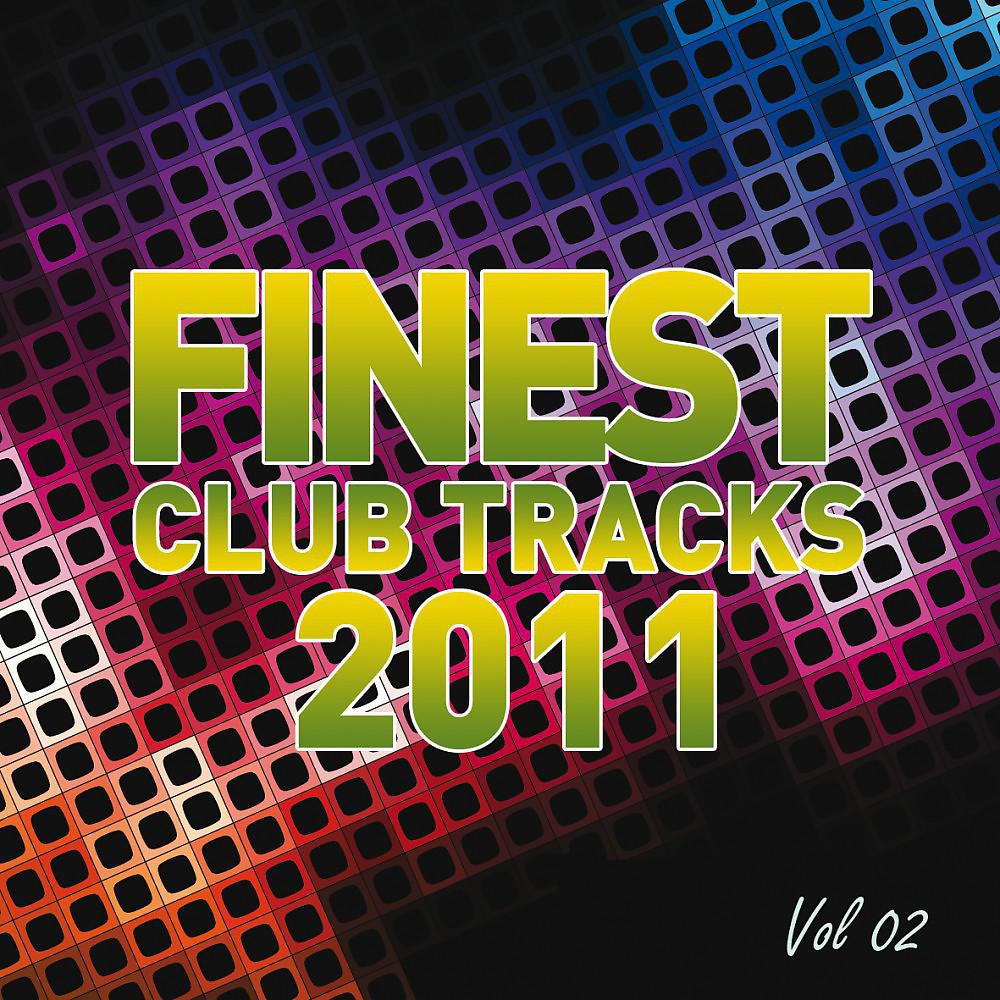 Постер альбома Finest Club Tracks 2011, Vol. 2