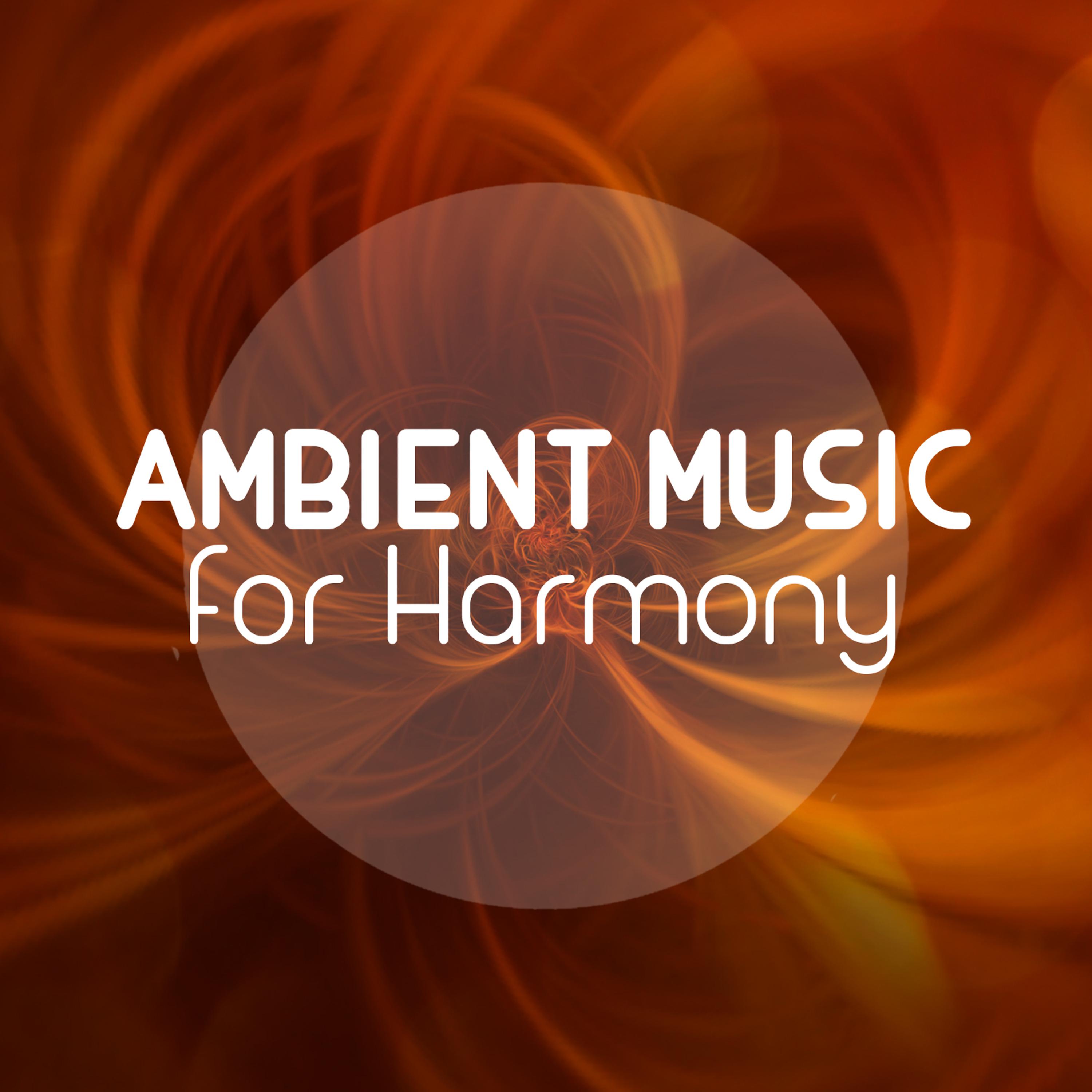Постер альбома Ambient Music for Harmony