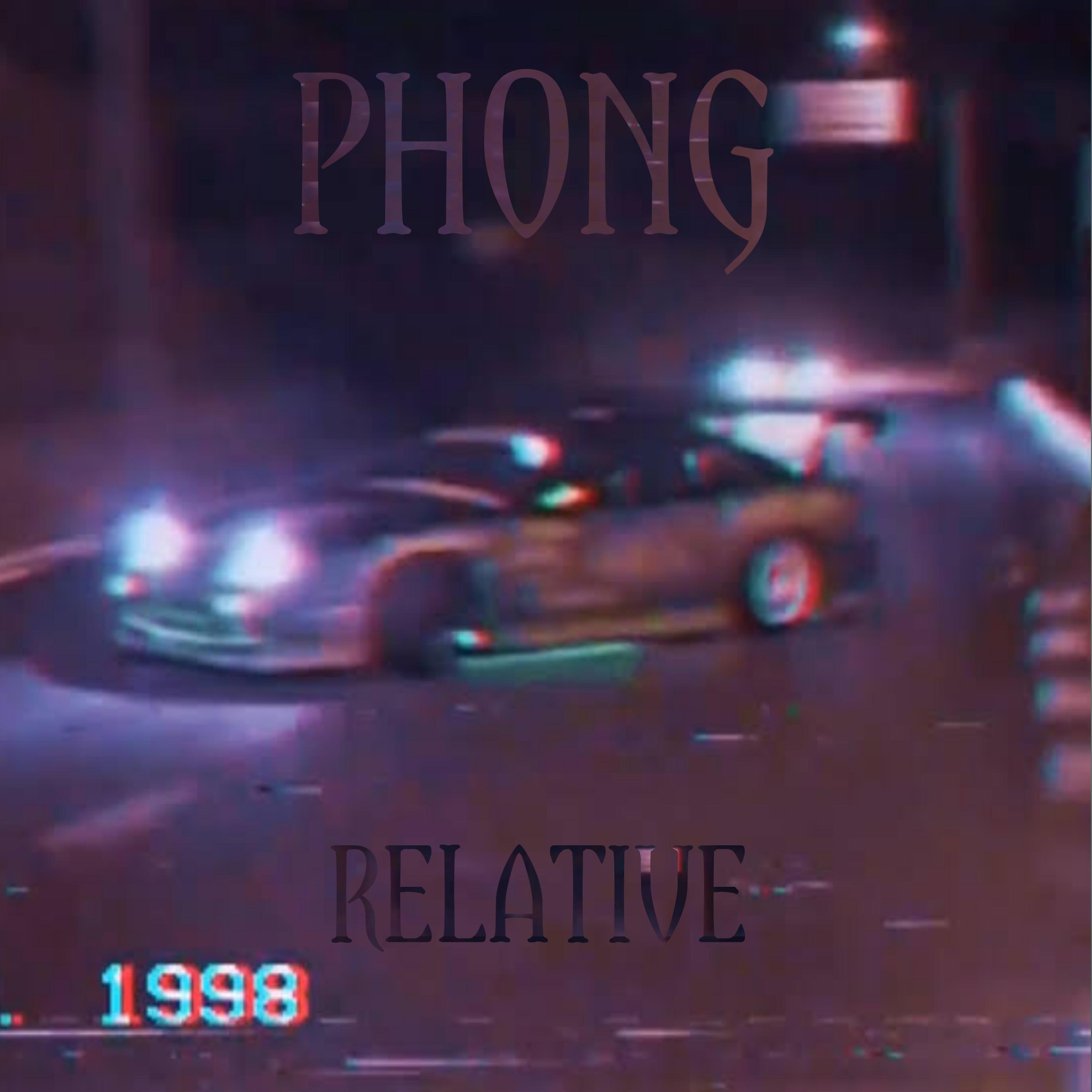 Постер альбома Phong Relative