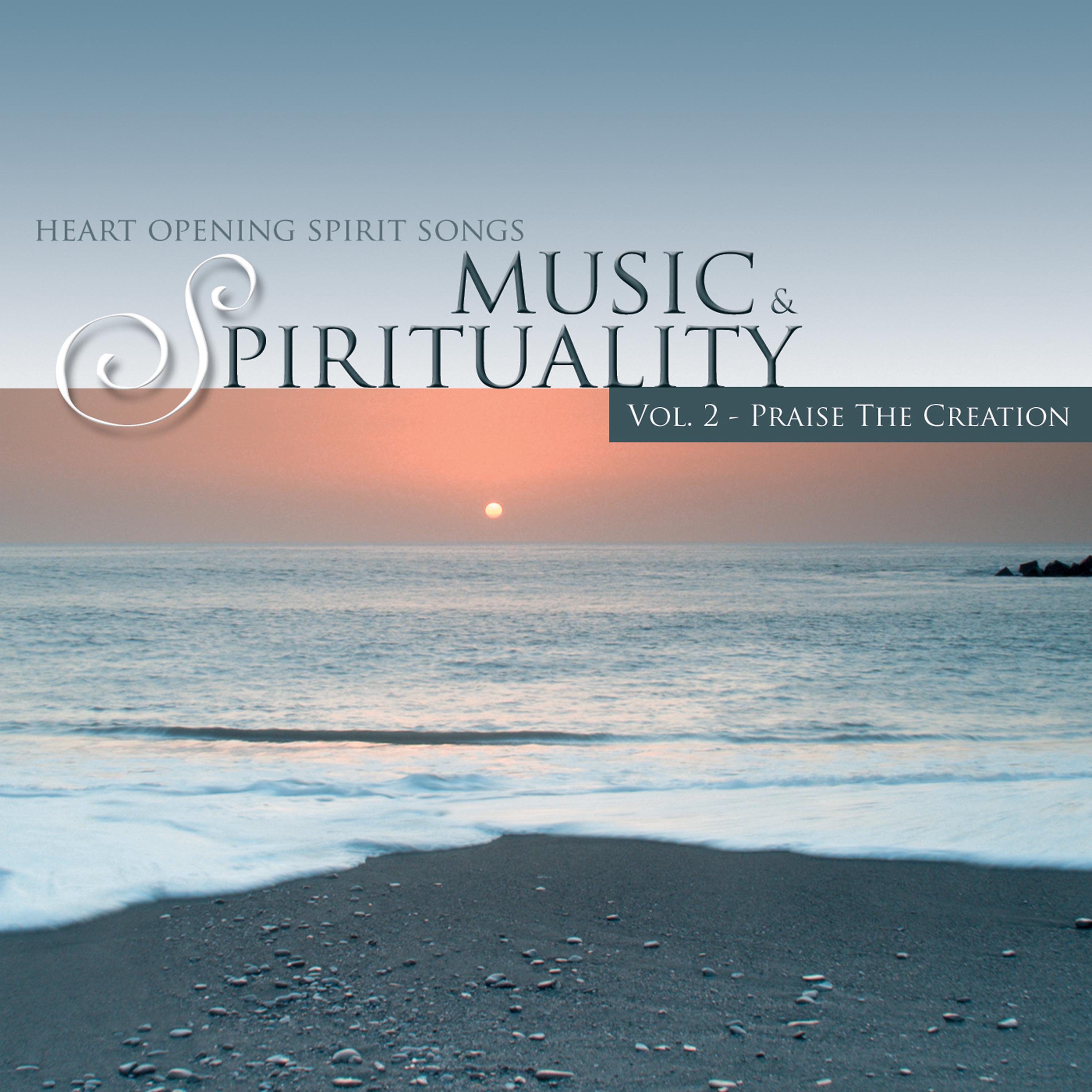 Постер альбома Praise the Creation - Music & Spirituality, Vol. 2
