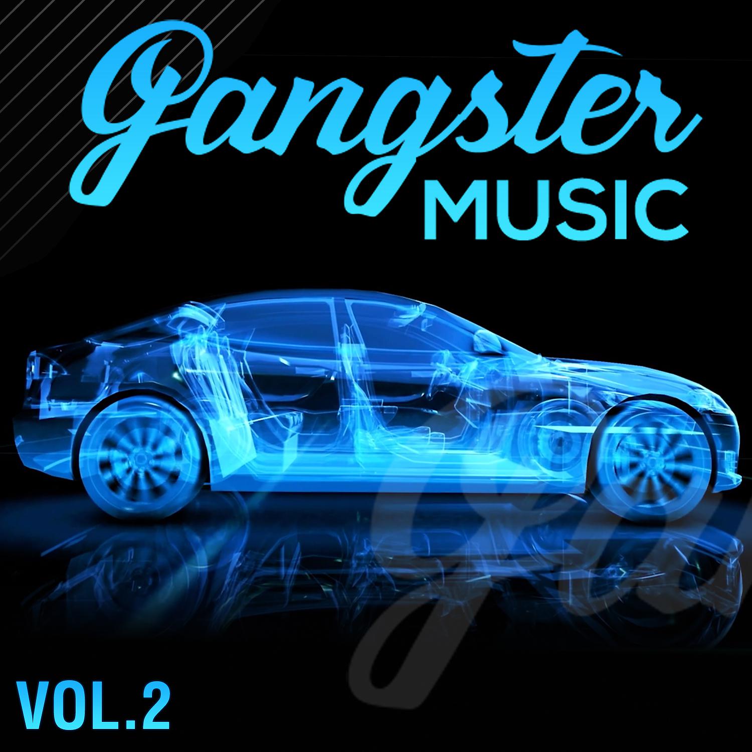 Постер альбома GANGSTER MUSIC, Vol. 2