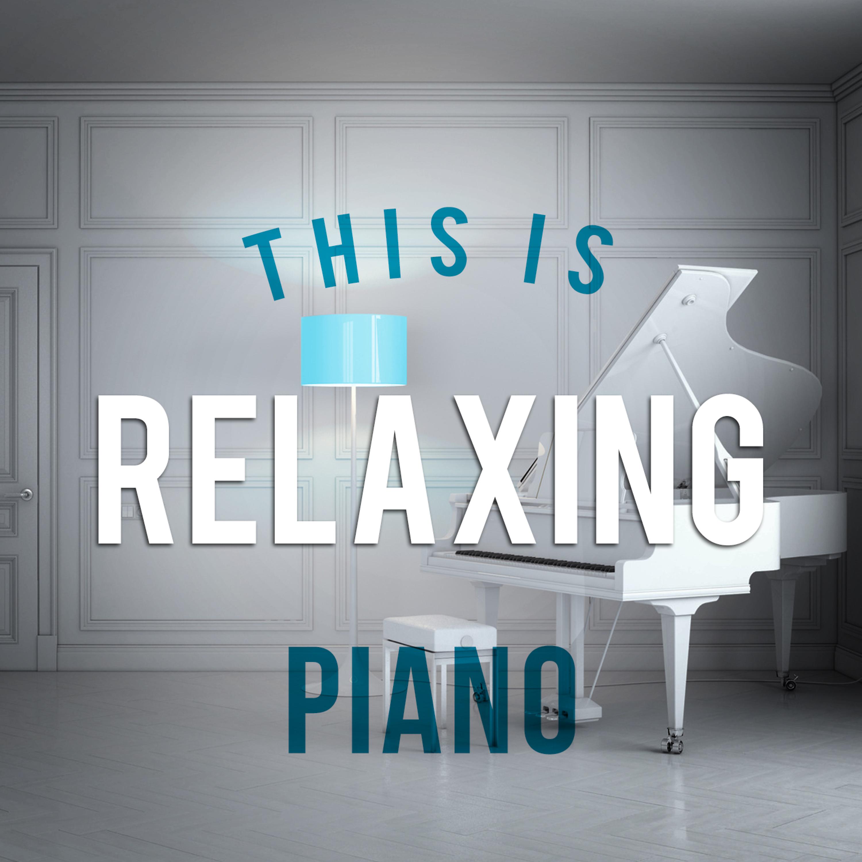 Постер альбома This Is Relaxing Piano