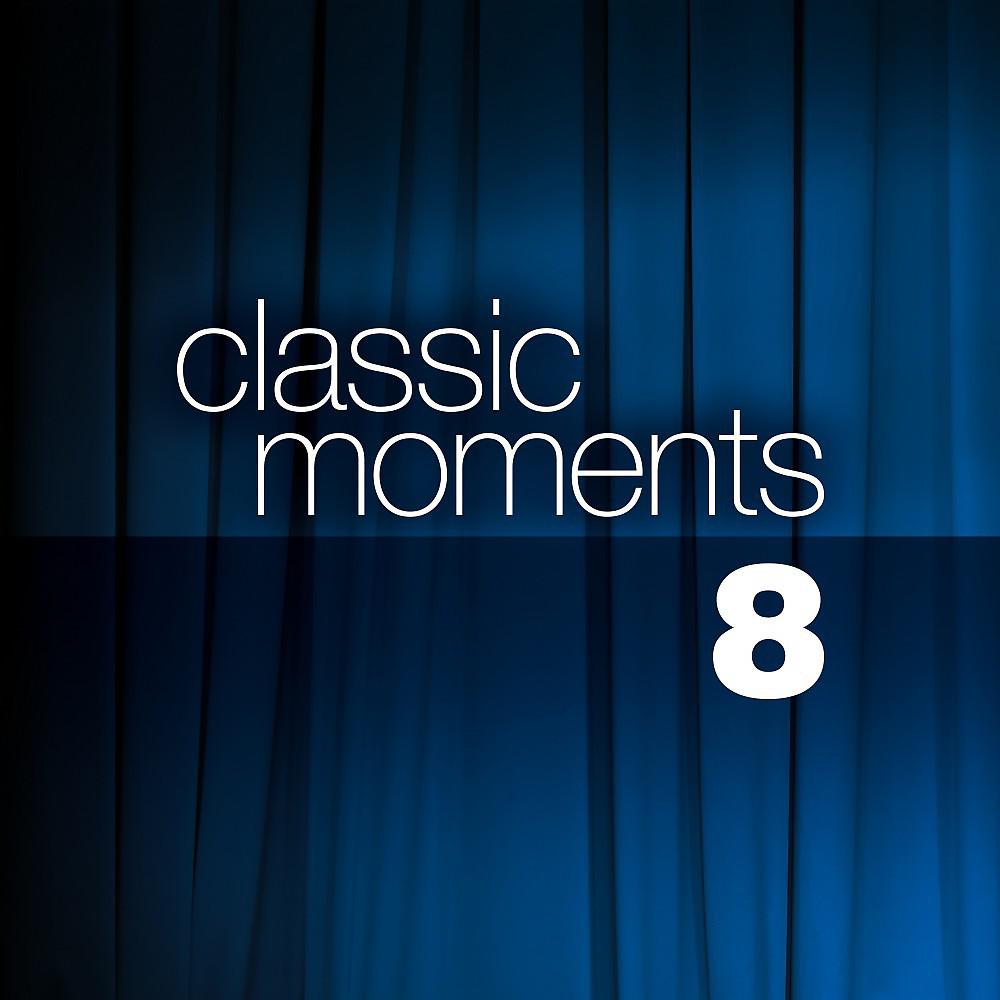 Постер альбома Classic Moments, Vol. 8