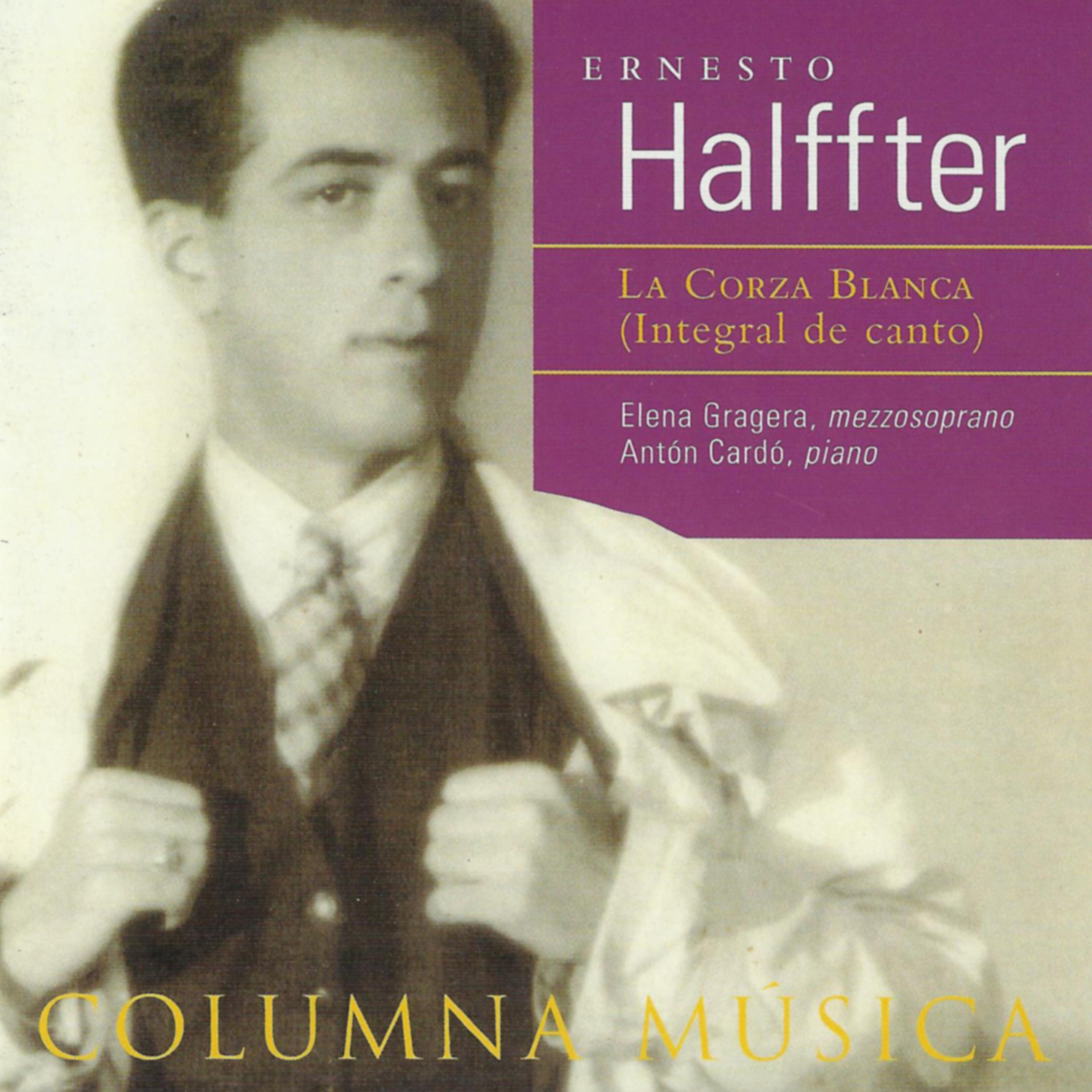 Постер альбома Ernesto Halffter: La Corza Blanca (Integral de Canto)