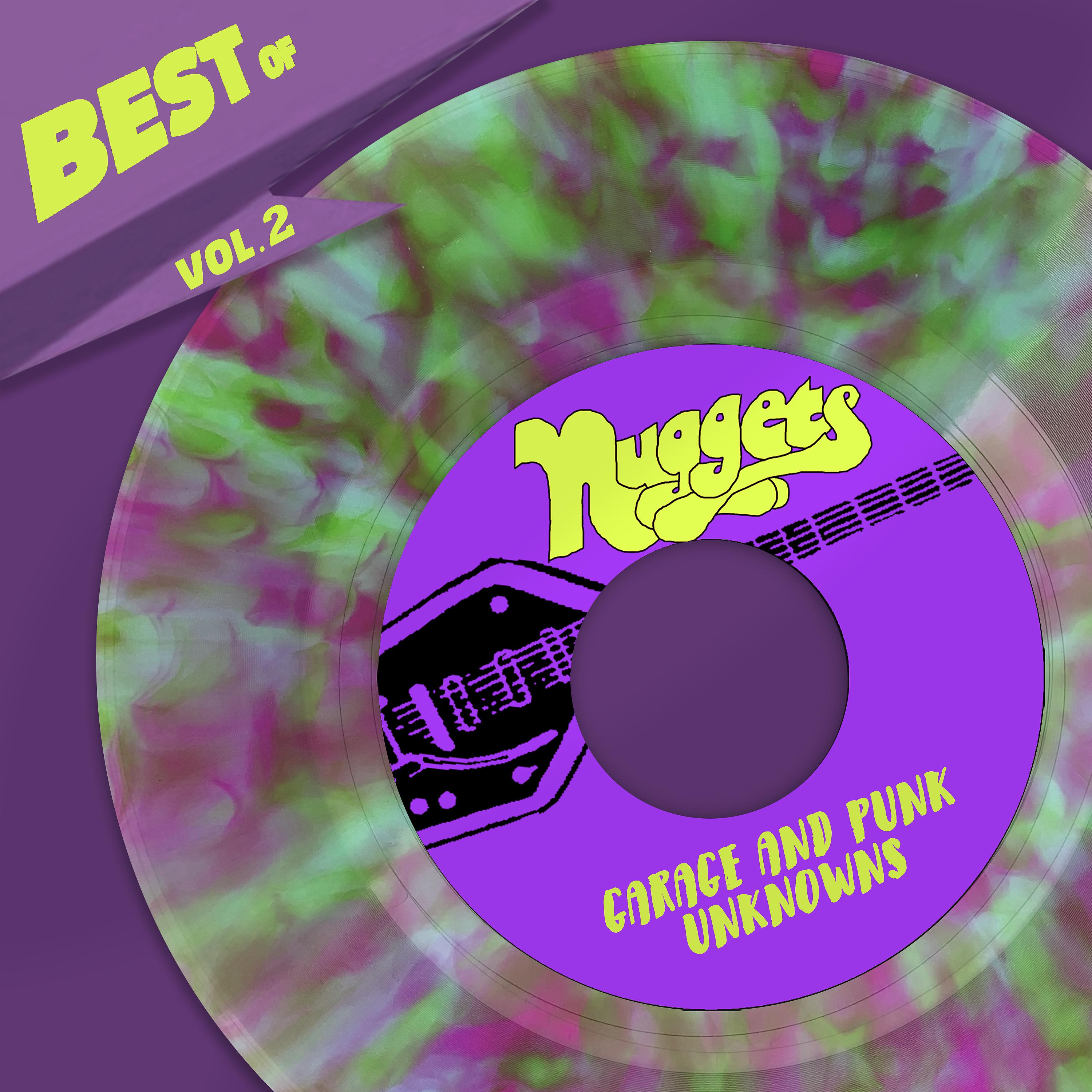 Постер альбома Best Of Nuggets Records, Vol. 2 - Garage And Punk Unknowns